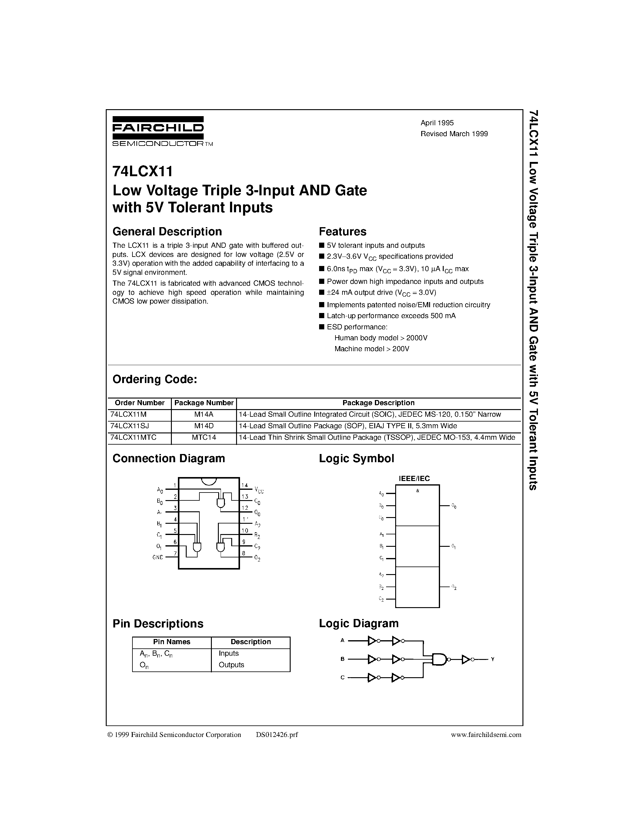 Даташит на микросхему 74LCX11MTC страница 1 Даташит 74LCX11MTC - Low Voltage Triple 3-Input AND Gate with 5V Tolerant Inputs страница 1