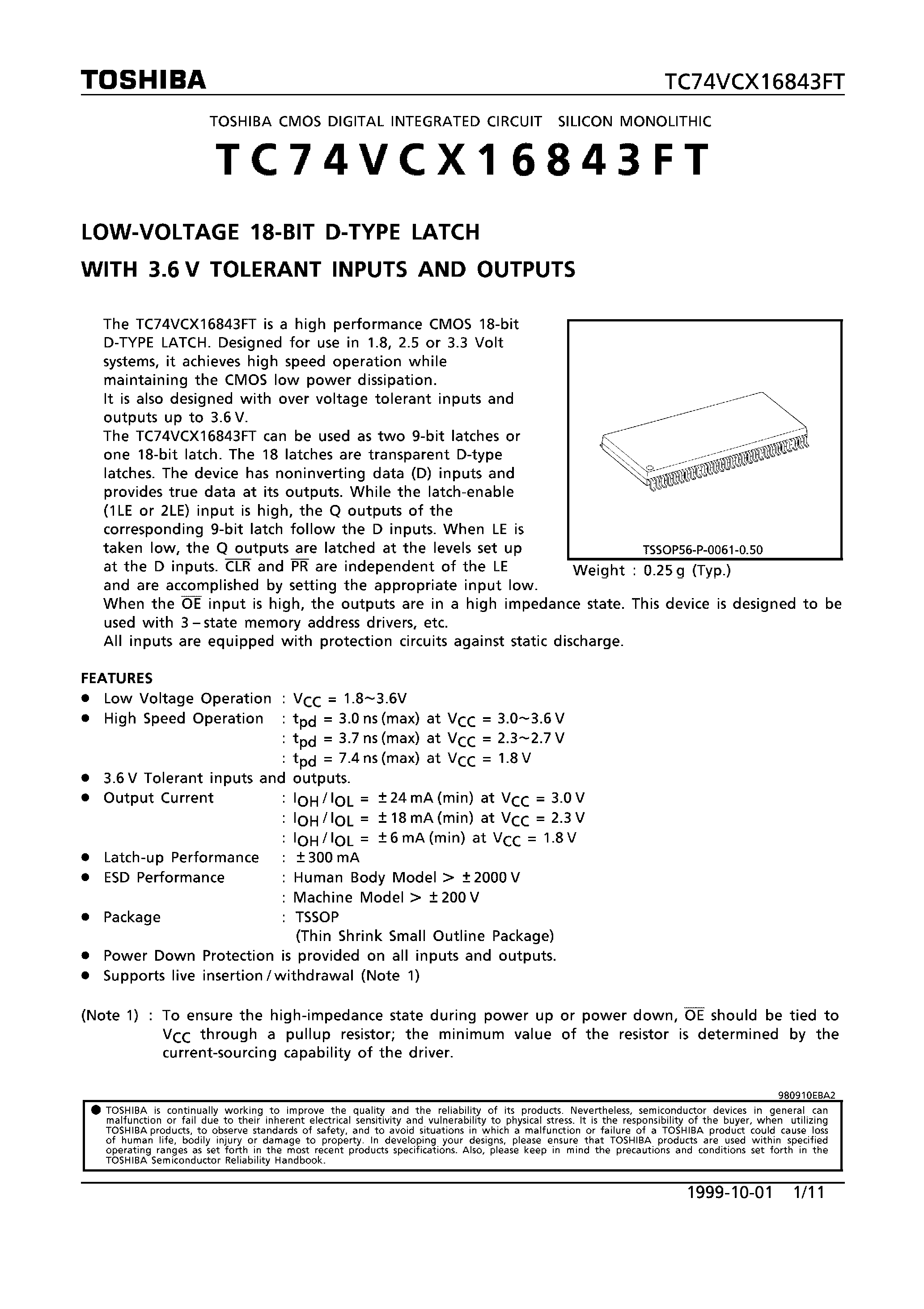 Даташит на микросхему TC74VCX16843FT страница 1 Даташит TC74VCX16843FT - LOW VOLTAGE 18-BIT D-TYPE LATCH WITH 3.6V TOLERANT INPUTS AND OUTPUTS страница 1