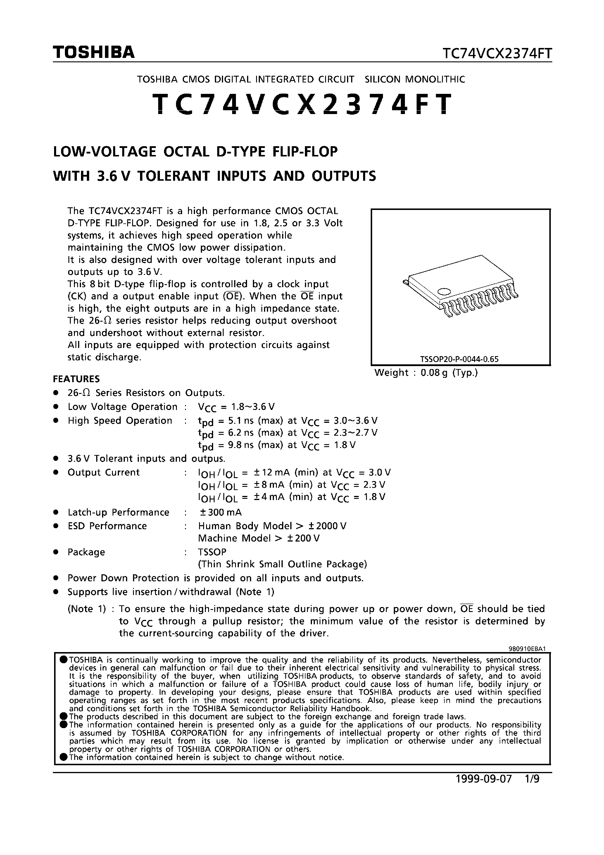Datasheet TC74VCX2374FT page 1 Datasheet TC74VCX2374FT - LOW VOLTAGE OCTAL D-TYPE FLIP-FLOP WITH 3.6V TOLERANT INPUTS AND OUTPUTS page 1
