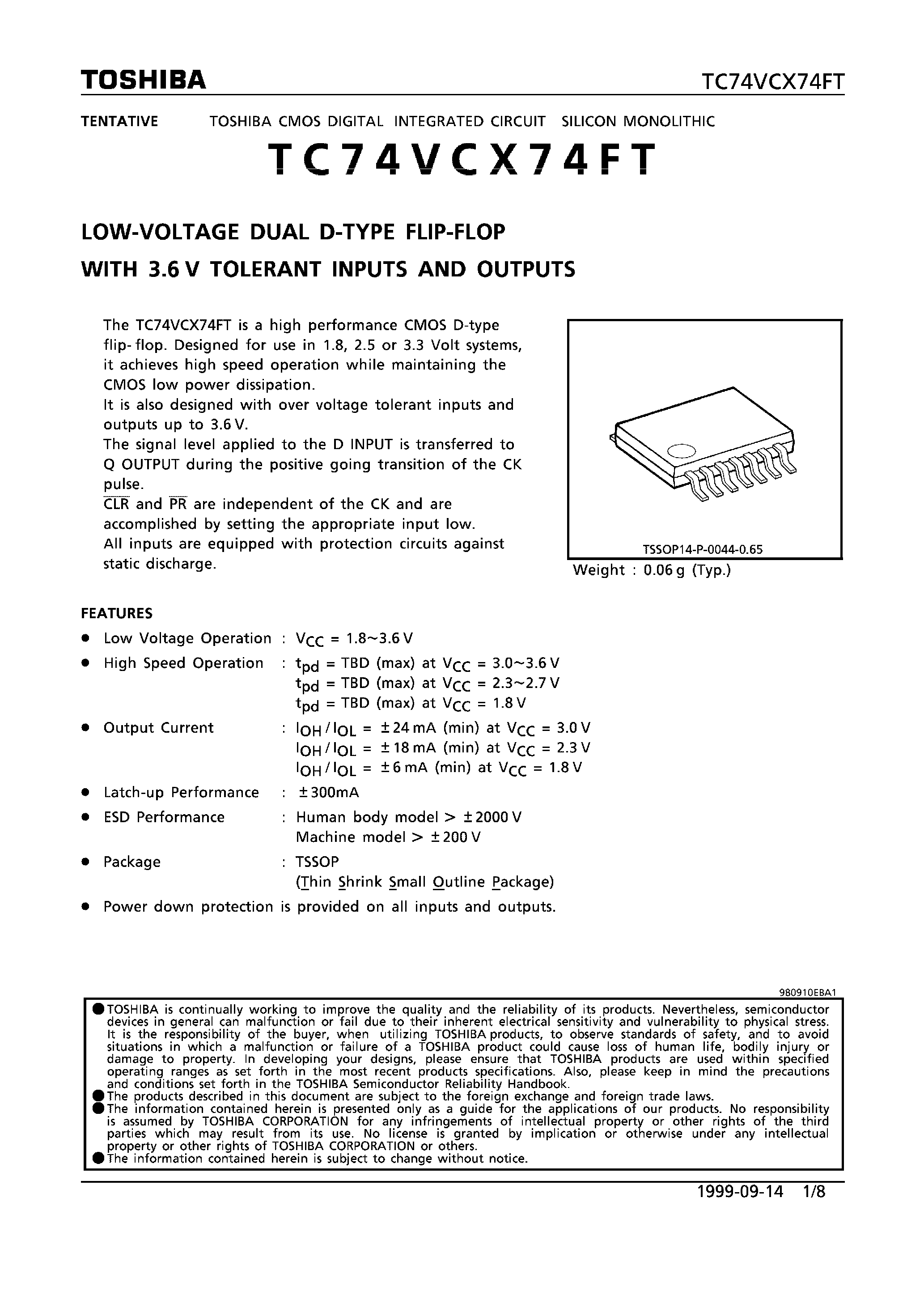Даташит на микросхему TC74VCX74FT страница 1 Даташит TC74VCX74FT - LOW VOLTAGE DUAL D-TYPE FLIP-FLOP WITH 3.6V TOLERANT INPUTS AND OUTPUTS страница 1