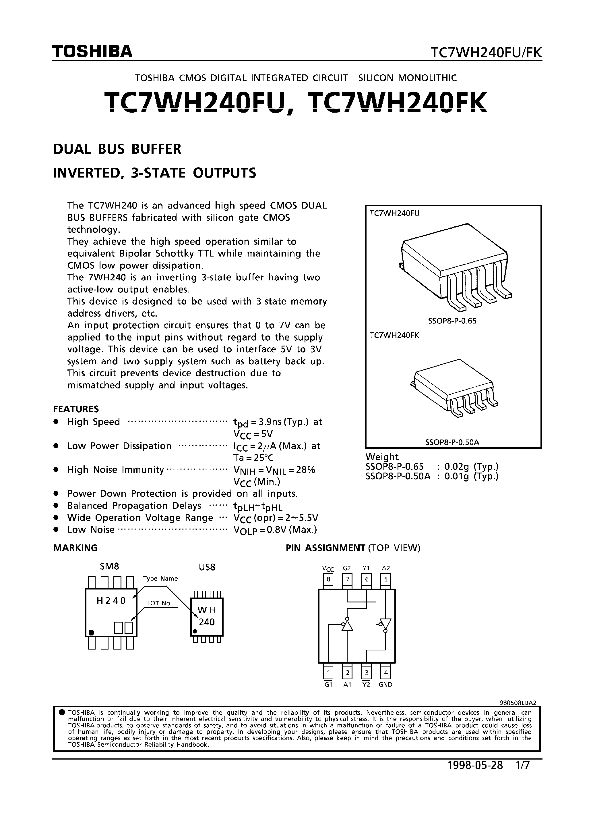 Datasheet TC7WH240FK page 1 Datasheet TC7WH240FK - DUAL BUS BUFFER INVERTED/ 3-STATE OUTPUTS page 1