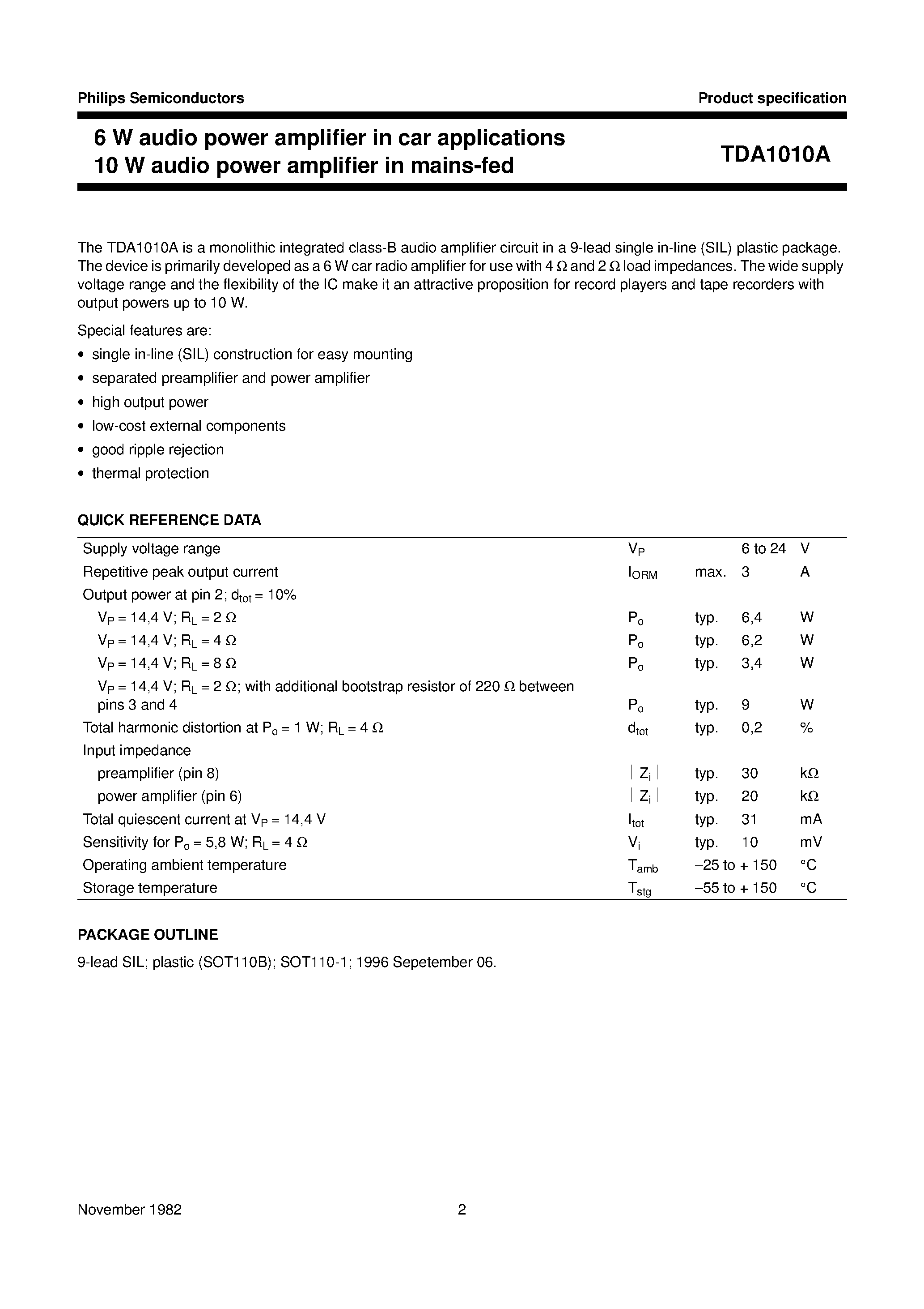 Datasheet TDA1010 page 2 Datasheet TDA1010 - 6 W audio power amplifier in car applications 10 W audio power amplifier in mains-fed applications page 2