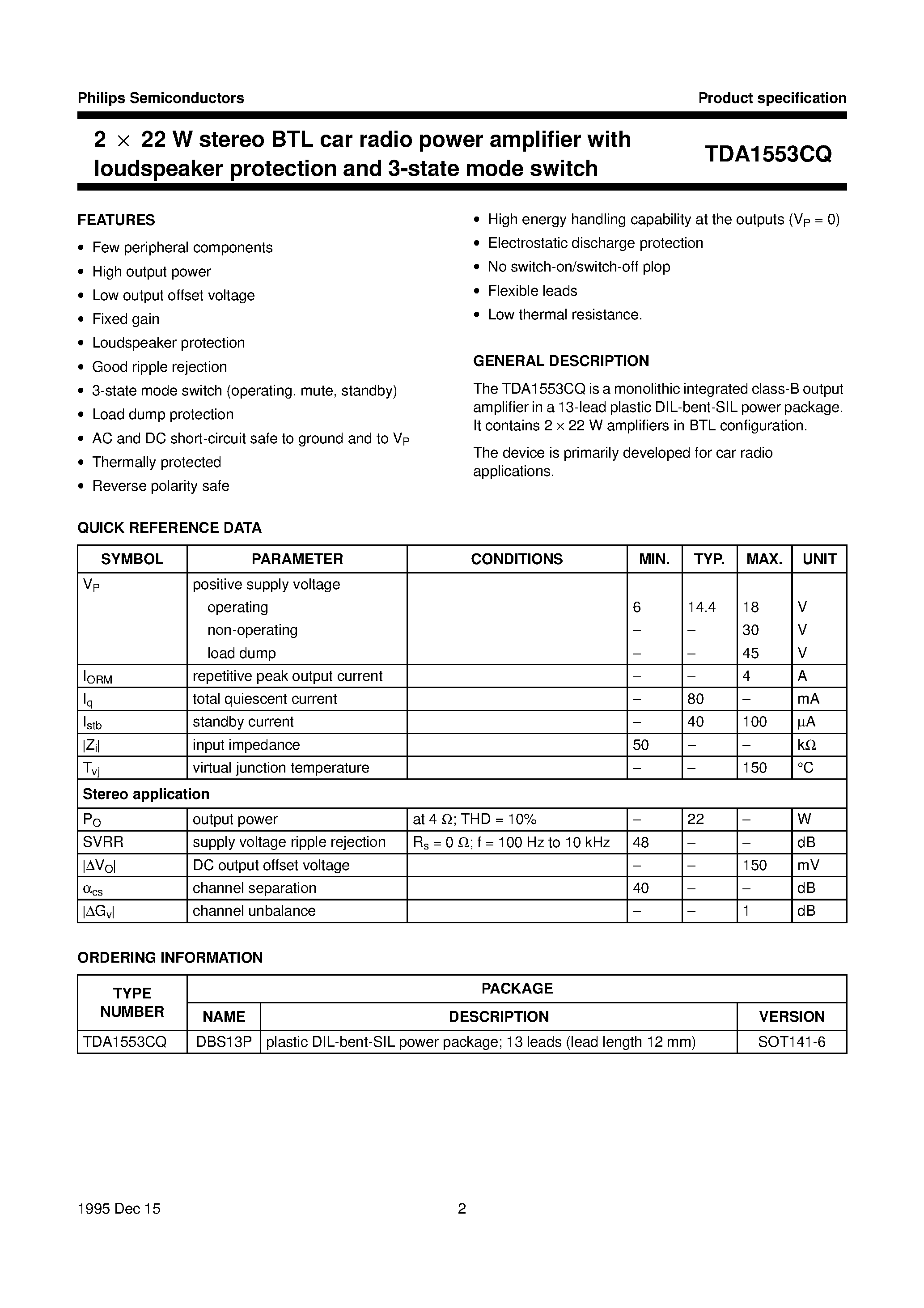 Datasheet TDA1553CQ page 2 Datasheet TDA1553CQ - 2 x 22 W stereo BTL car radio power amplifier with loudspeaker protection and 3-state mode switch page 2