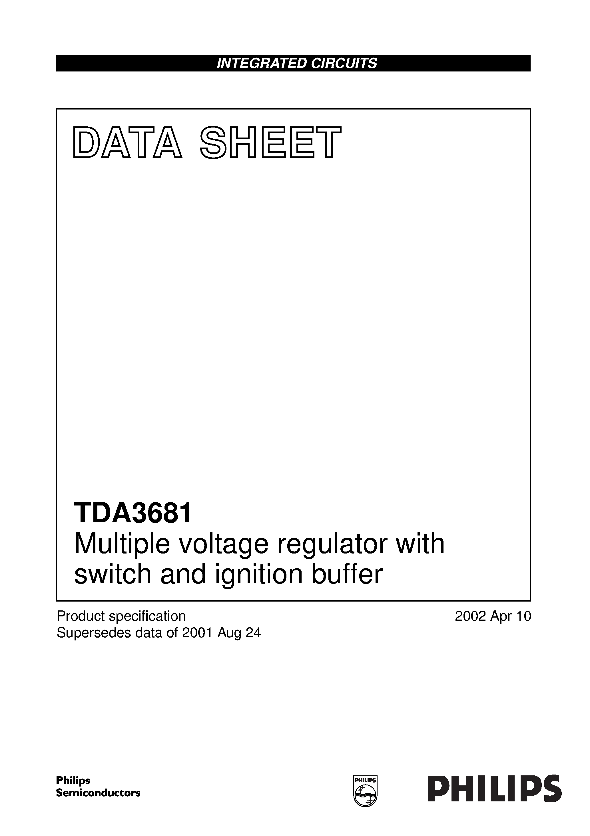 Datasheet TDA3681JR page 1 Datasheet TDA3681JR - Multiple voltage regulator with switch and ignition buffer page 1