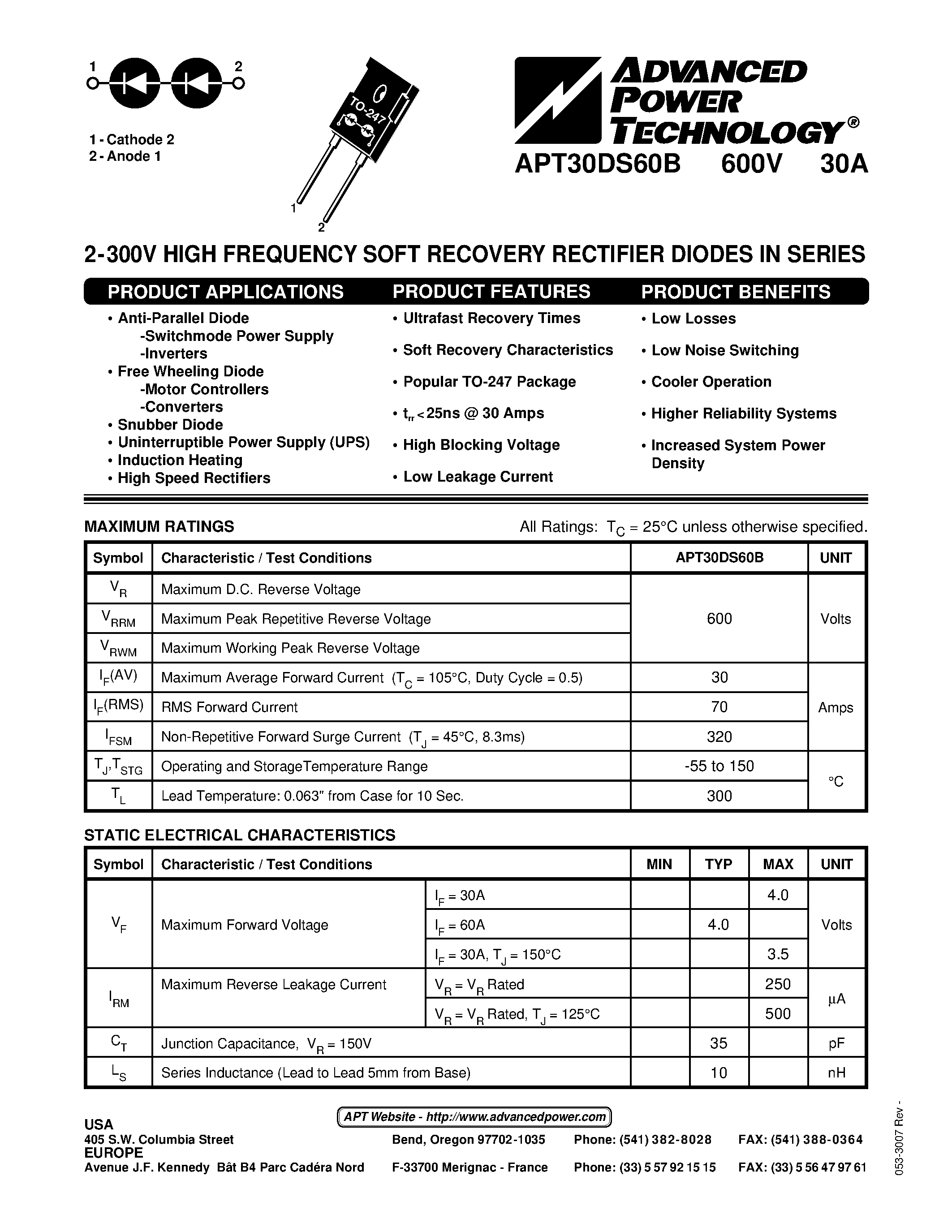 Datasheet APT30DS60B page 1 Datasheet APT30DS60B - 2-300V HIGH FREQUENCY SOFT RECOVERY RECTIFIER DIODES IN SERIES page 1