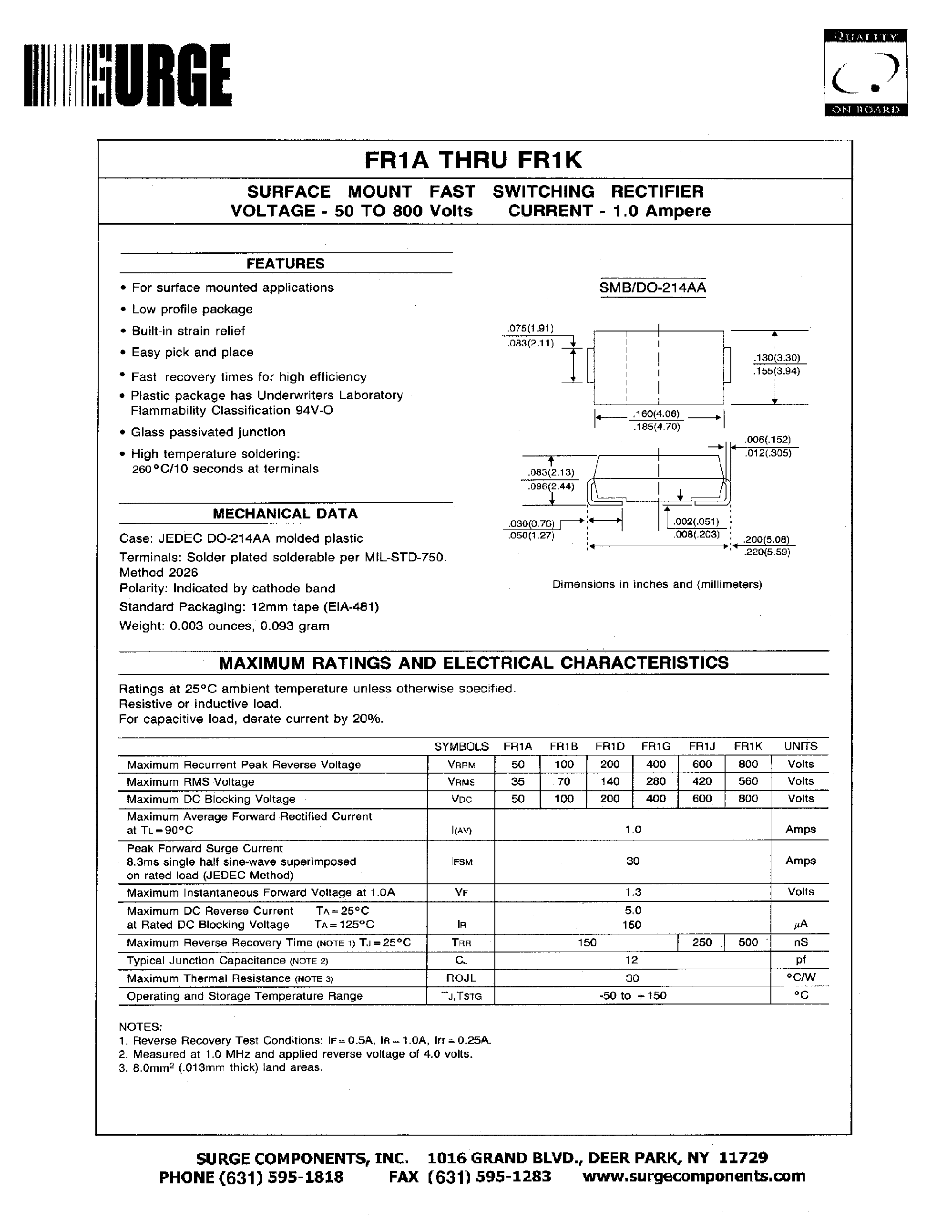 Datasheet FR1A page 1 Datasheet FR1A - SURFACE MOUNT FAST SWITCHING RECTIFIER VOLTAGE - 50 TO 800 Volts CURRENT - 1.0 Ampere page 1