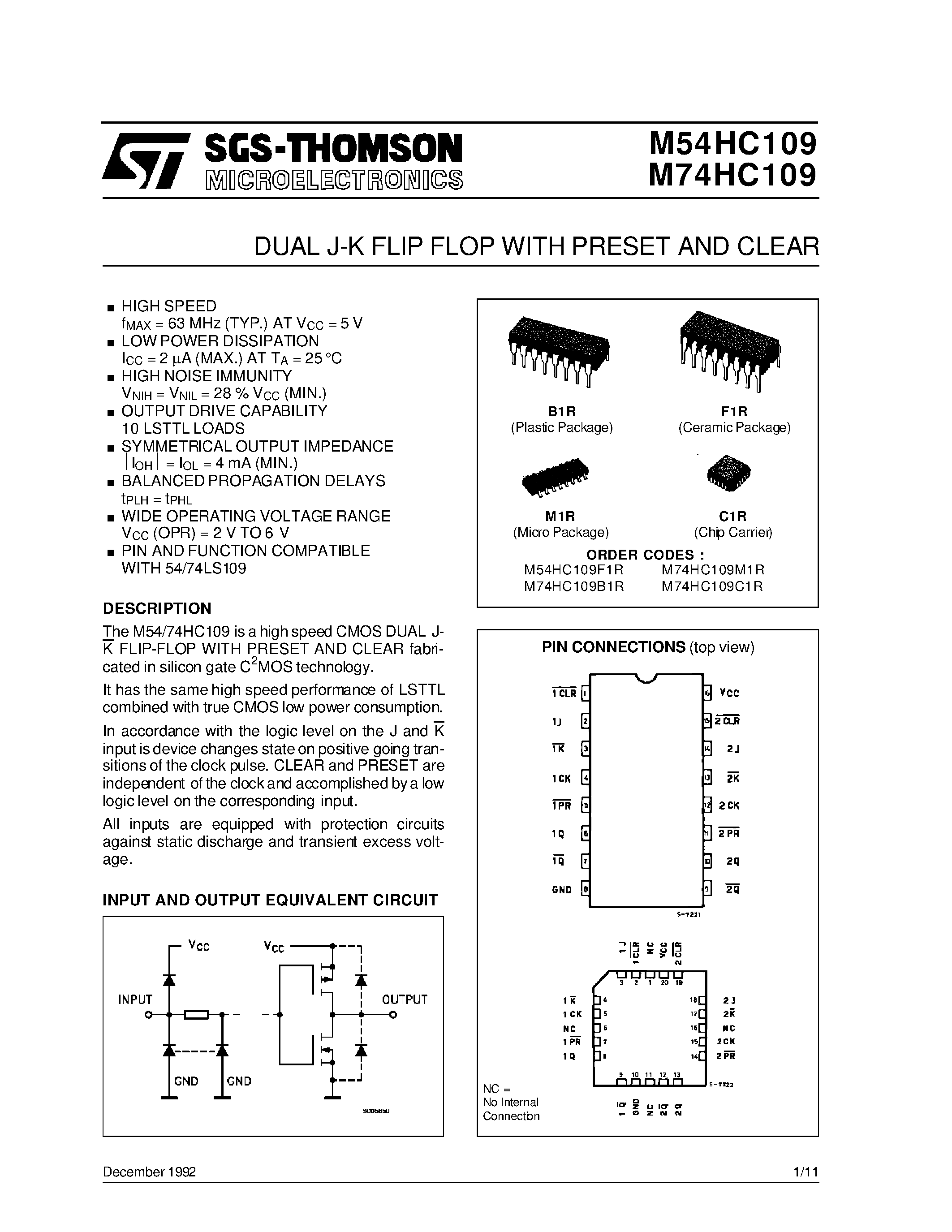 Datasheet M54HC109F1R page 1 Datasheet M54HC109F1R - DUAL J-K FLIP FLOP WITH PRESET AND CLEAR page 1
