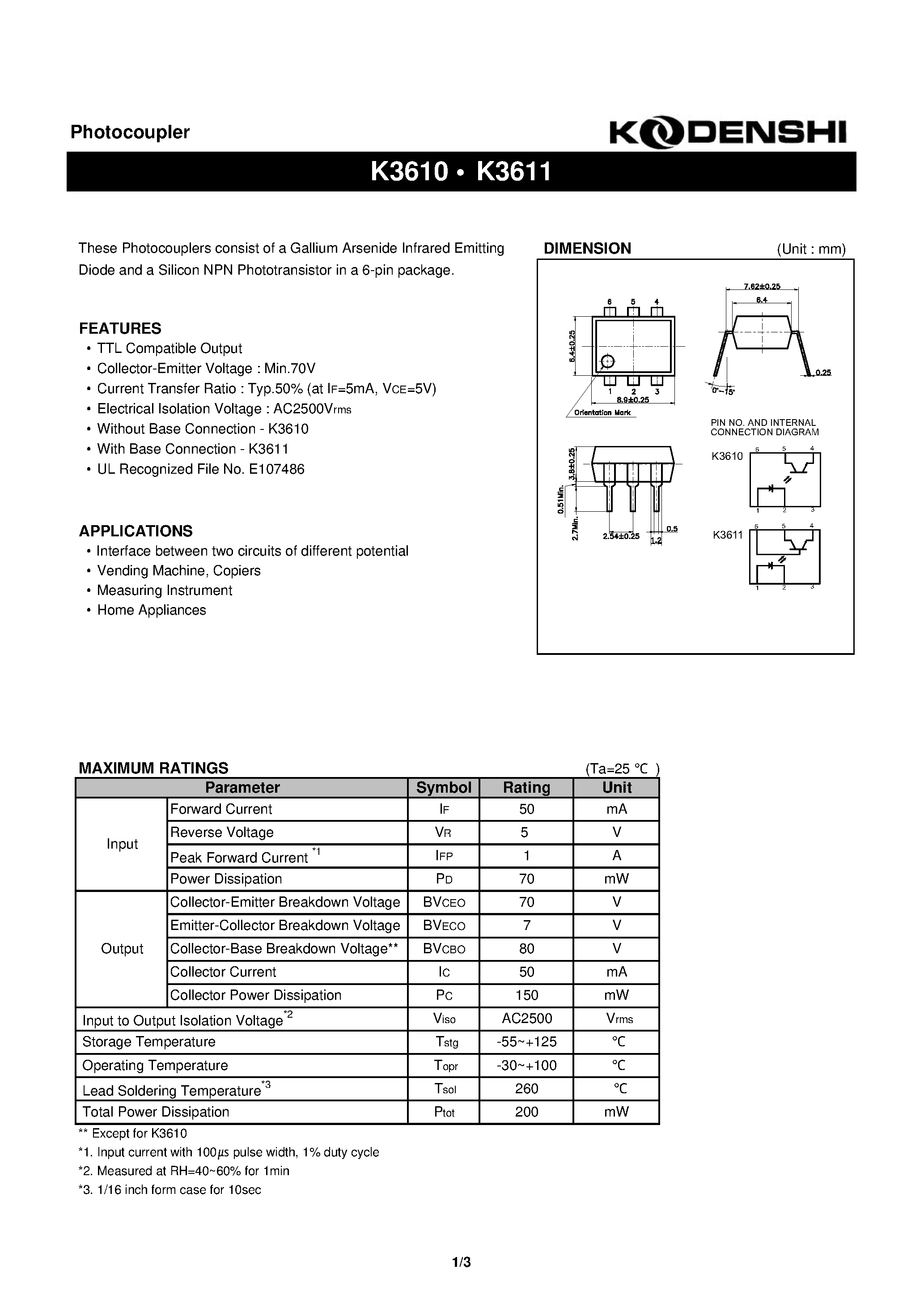 Datasheet K3610 page 1 Datasheet K3610 - Photocoupler(These Photocouplers consist of a Gallium Arsenide Infrared Emitting) page 1