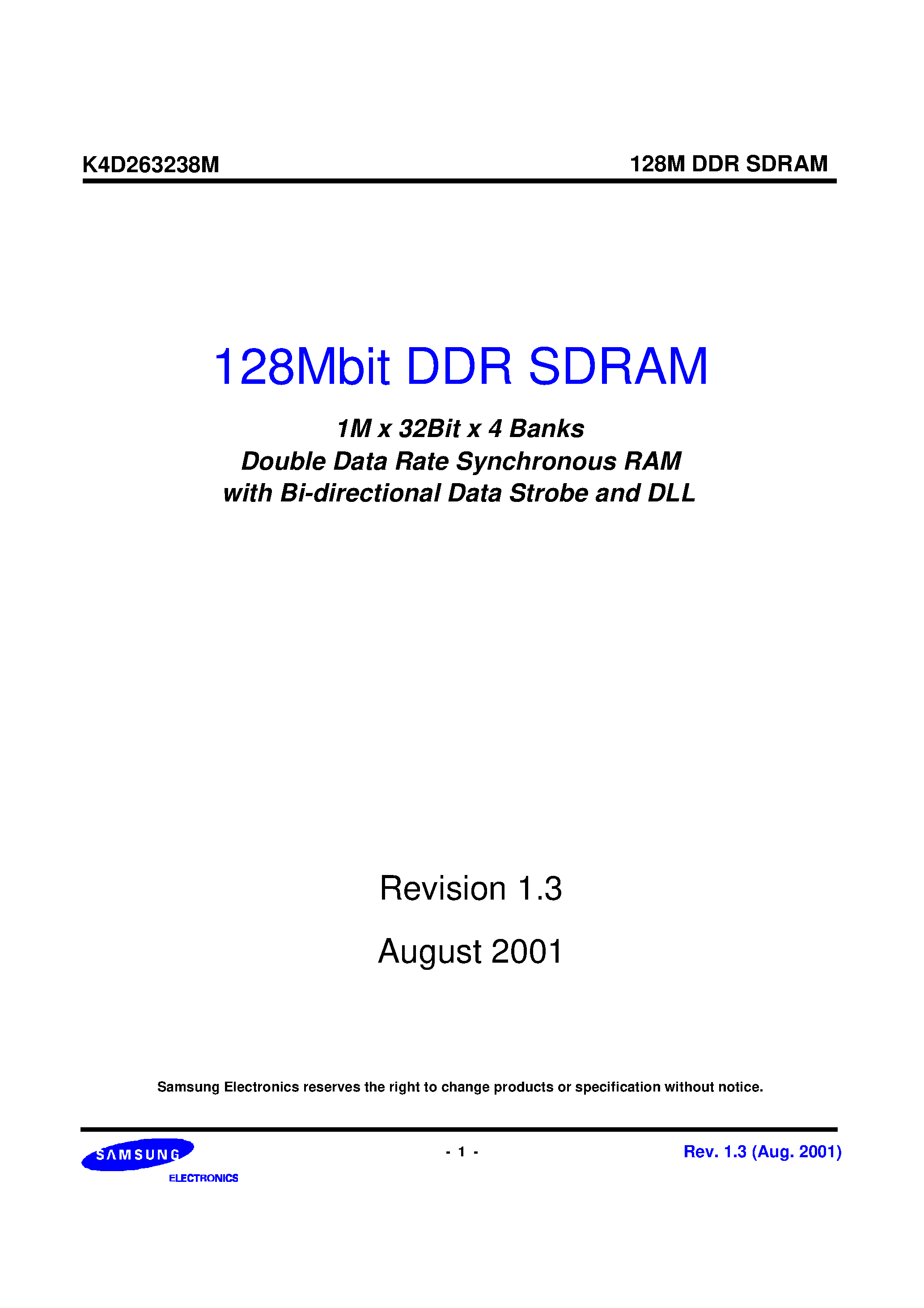 Datasheet K4D263238M page 1 Datasheet K4D263238M - 1M x 32Bit x 4 Banks Double Data Rate Synchronous RAM with Bi-directional Data Strobe and DLL page 1