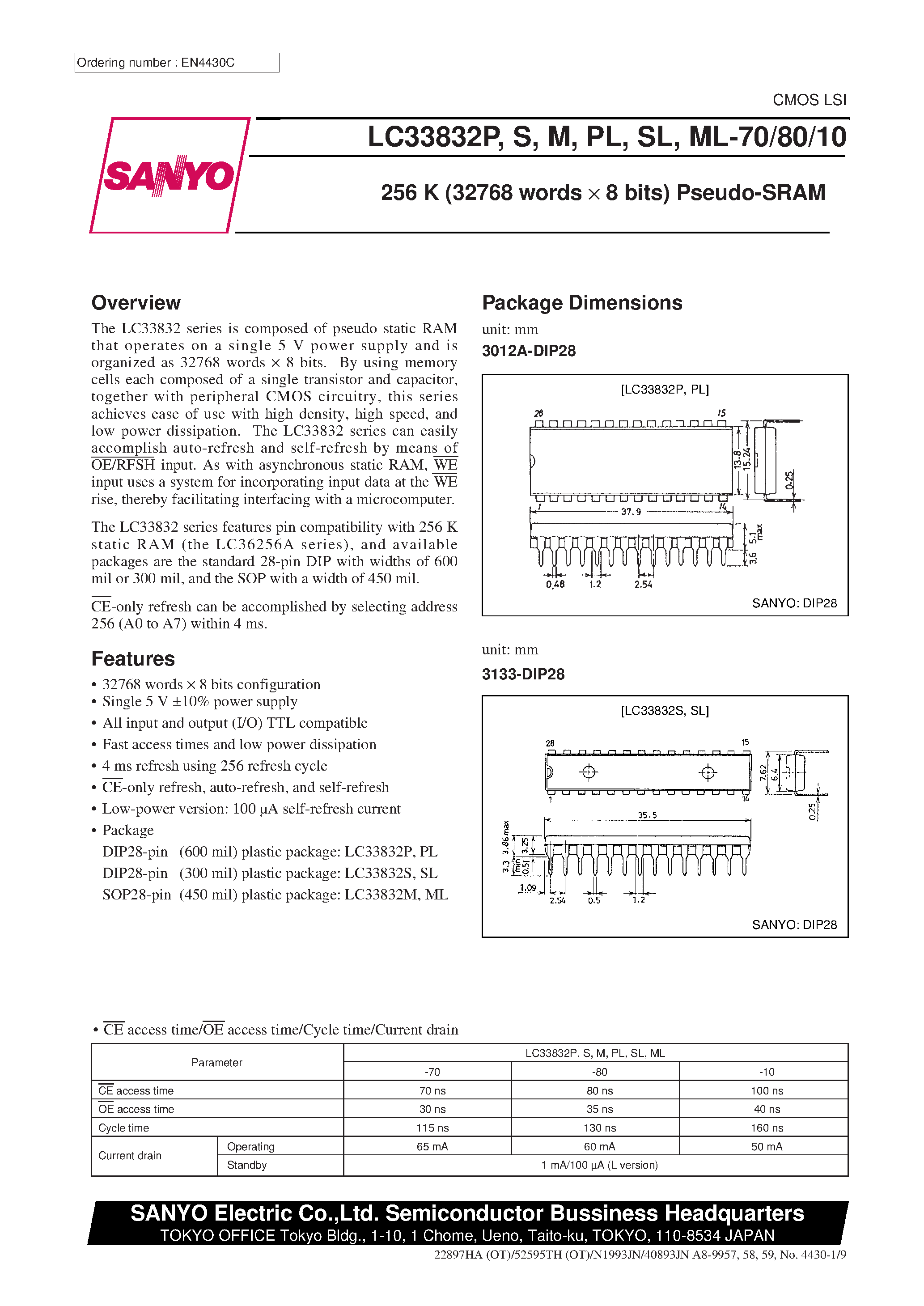 Datasheet LC33832SL page 1 Datasheet LC33832SL - 256 K (32768 words X 8 bits) Pseudo-SRAM page 1