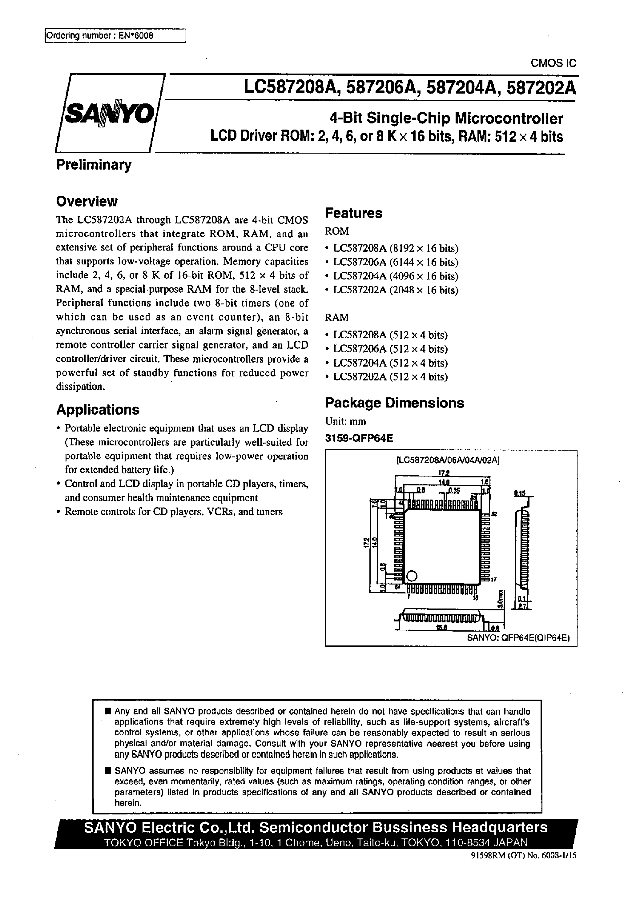 Datasheet LC587202A page 1 Datasheet LC587202A - 4-Bit Single-Chip Microcontroller LCD Driver ROM:2 /4 /6 /or8 K x 16 bits / RAM:512 x4 bits page 1