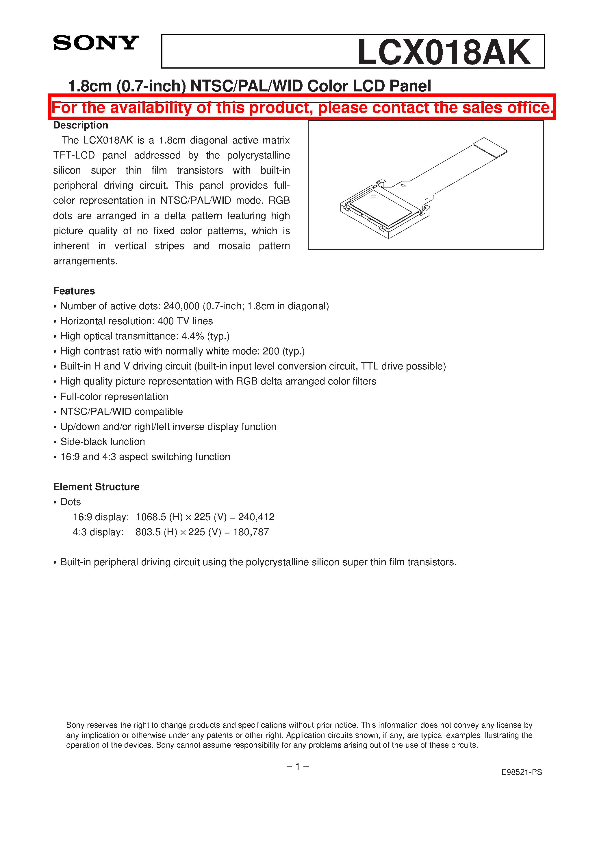 Datasheet LCX018AK page 1 Datasheet LCX018AK - 1.8cm (0.7-inch) NTSC/PAL/WID Color LCD Panel page 1