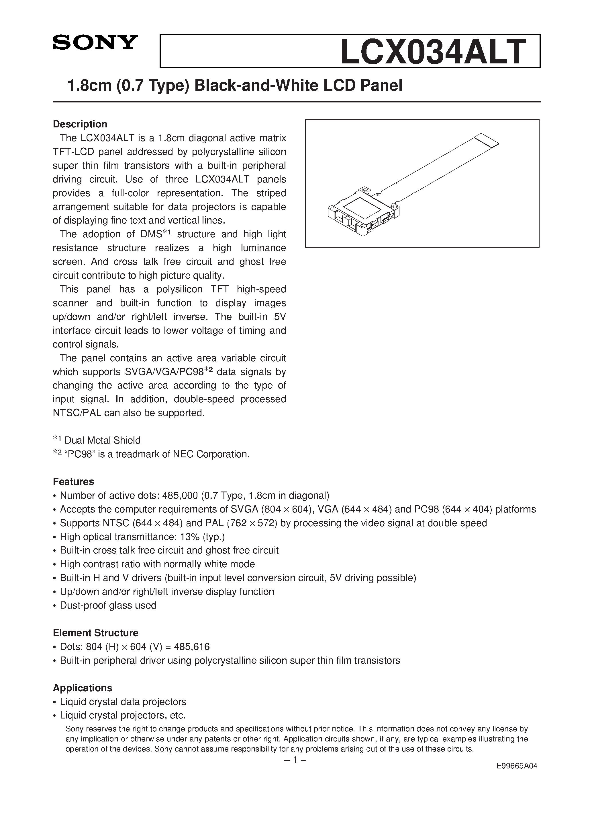Datasheet LCX034ALT page 1 Datasheet LCX034ALT - 1.8cm (0.7 Type) Black-and-White LCD Panel page 1