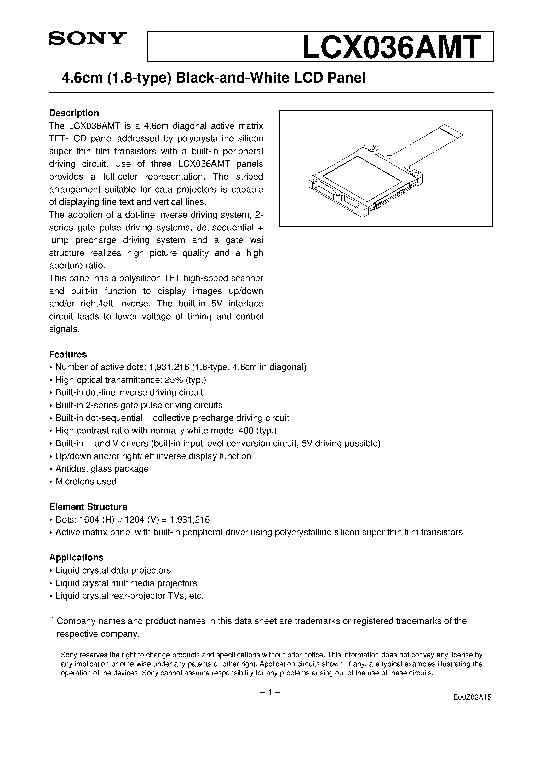 Datasheet LCX036AMT page 1 Datasheet LCX036AMT - 4.6cm (1.8-type) Black-and-White LCD Panel page 1