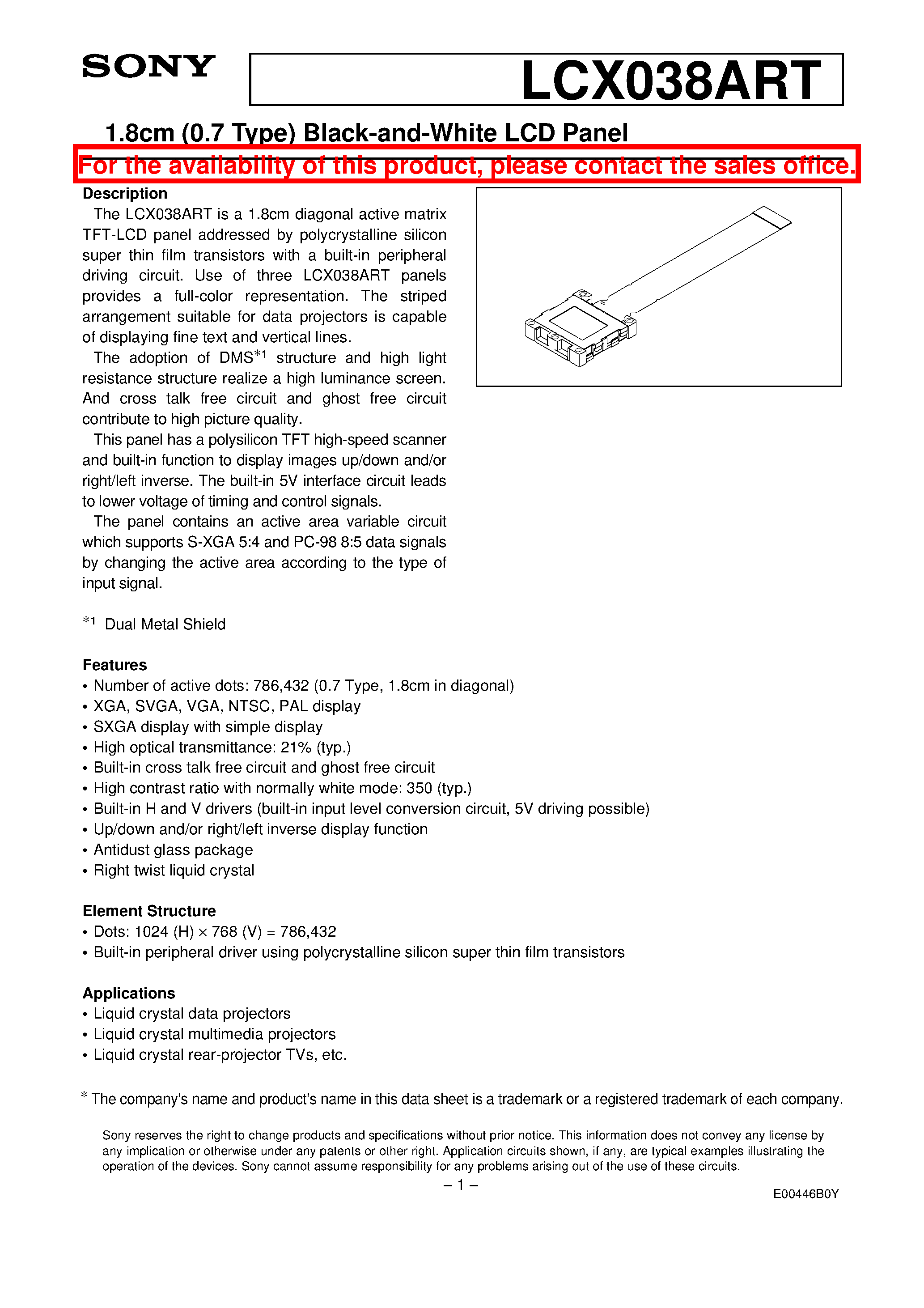 Datasheet LCX038ART page 1 Datasheet LCX038ART - 1.8cm (0.7 Type) Black-and-White LCD Panel page 1