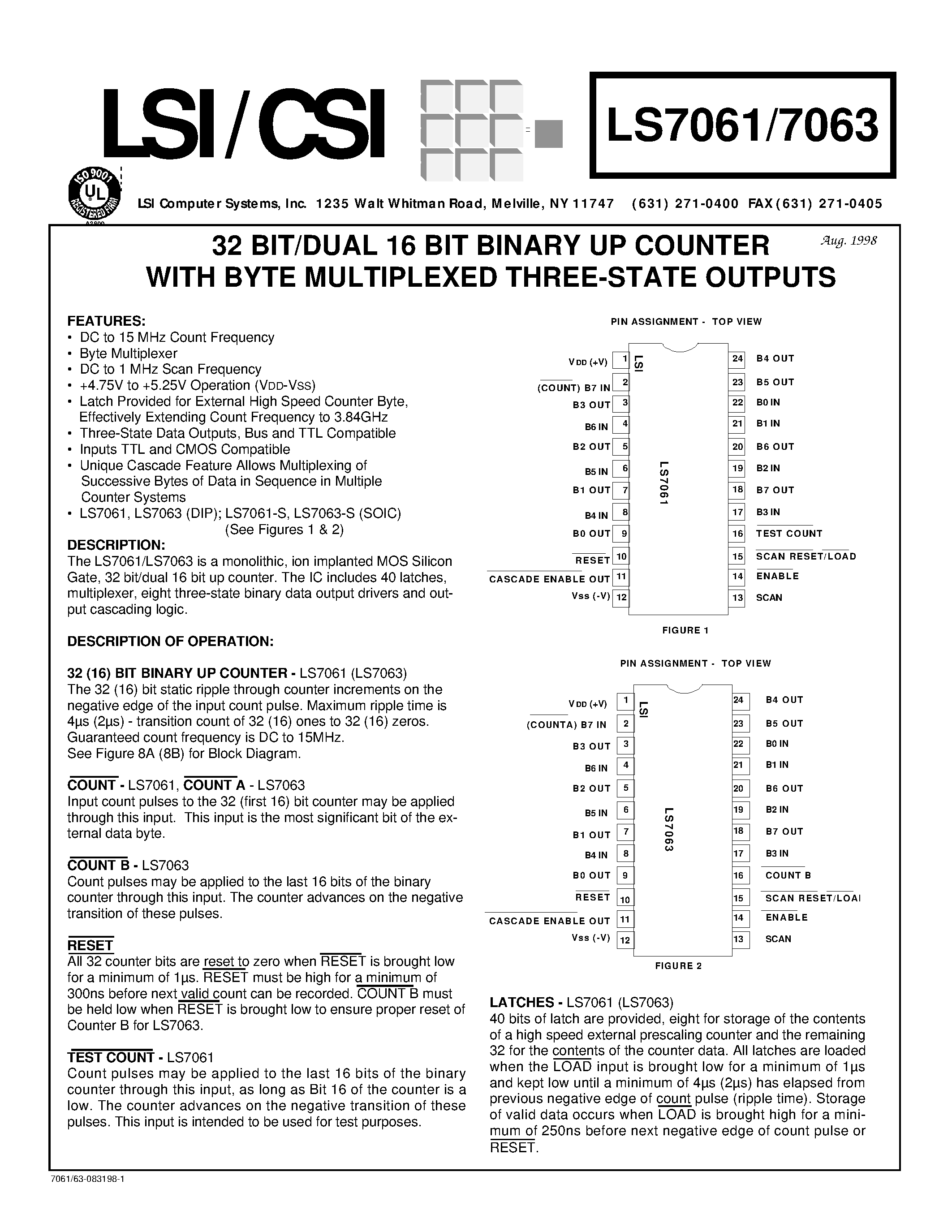 Datasheet LS7063 page 1 Datasheet LS7063 - 32 BIT/DUAL 16 BIT BINARY UP COUNTER WITH BYTE MULTIPLEXED THREE-STATE OUTPUTS page 1