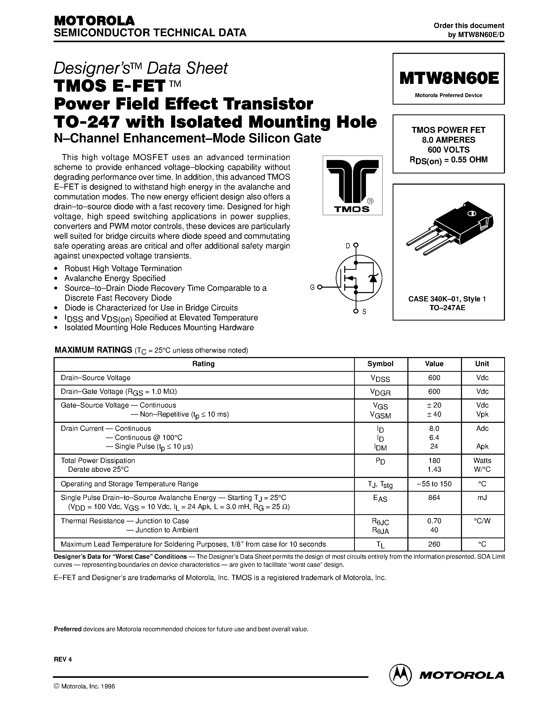 Datasheet MTW8N60E page 1 Datasheet MTW8N60E - TMOS POWER FET 8.0 AMPERES 600 VOLTS RDS(on) = 0.55 OHM page 1