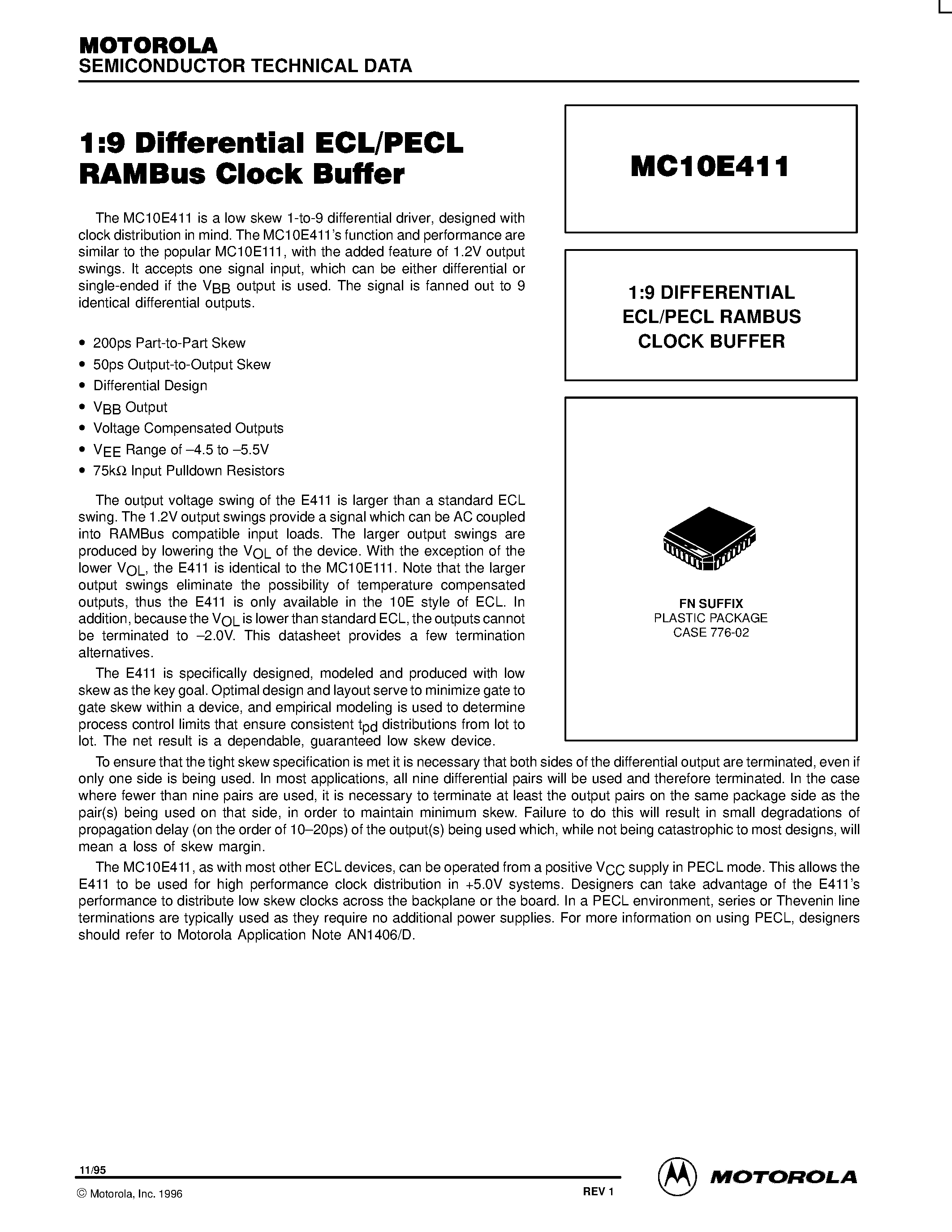 Datasheet MC10E411FN page 1 Datasheet MC10E411FN - 1:9 DIFFERENTIAL ECL/PECL RAMBUS CLOCK BUFFER page 1