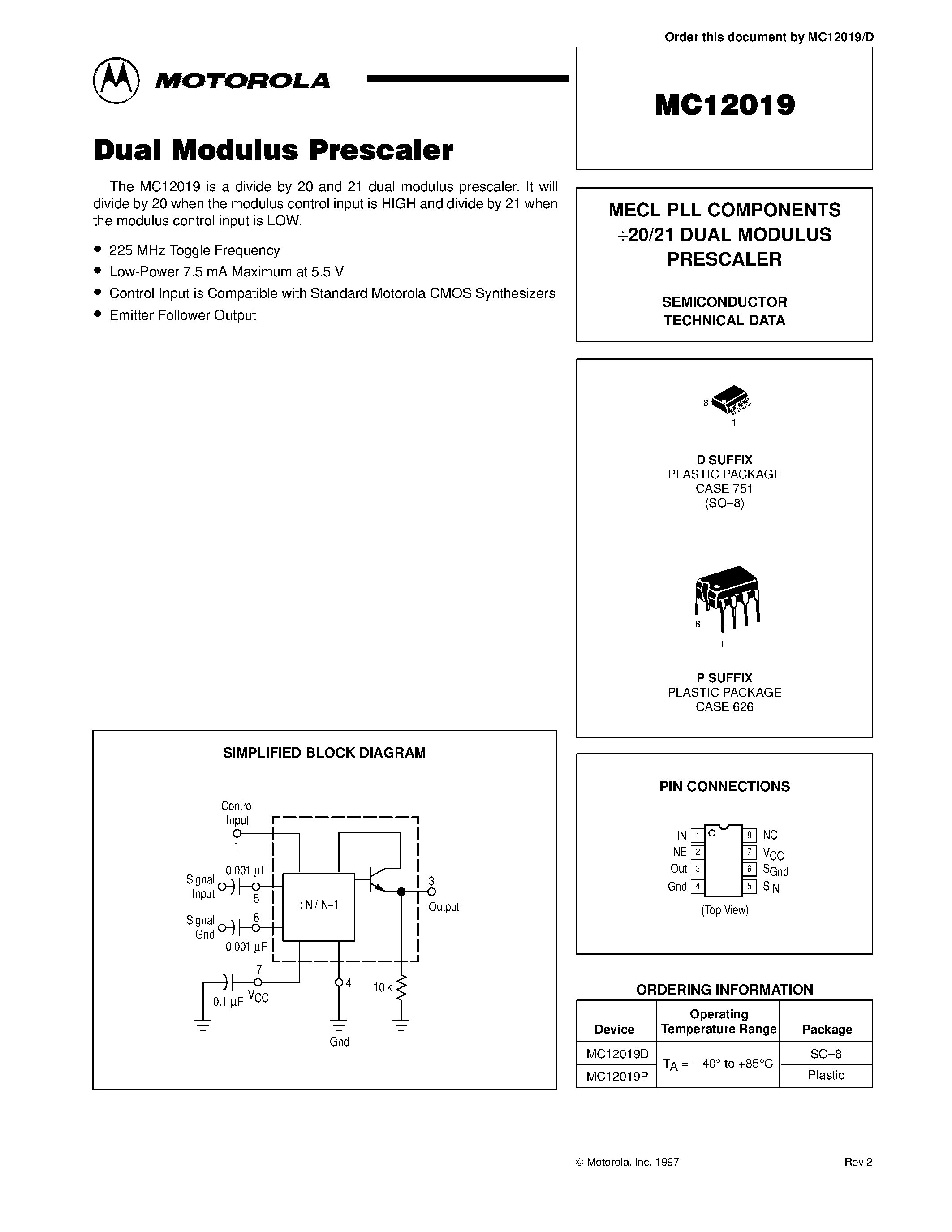 Datasheet MC12019D page 1 Datasheet MC12019D - MECL PLL COMPONENTS 20/21 DUAL MODULUS PRESCALER page 1