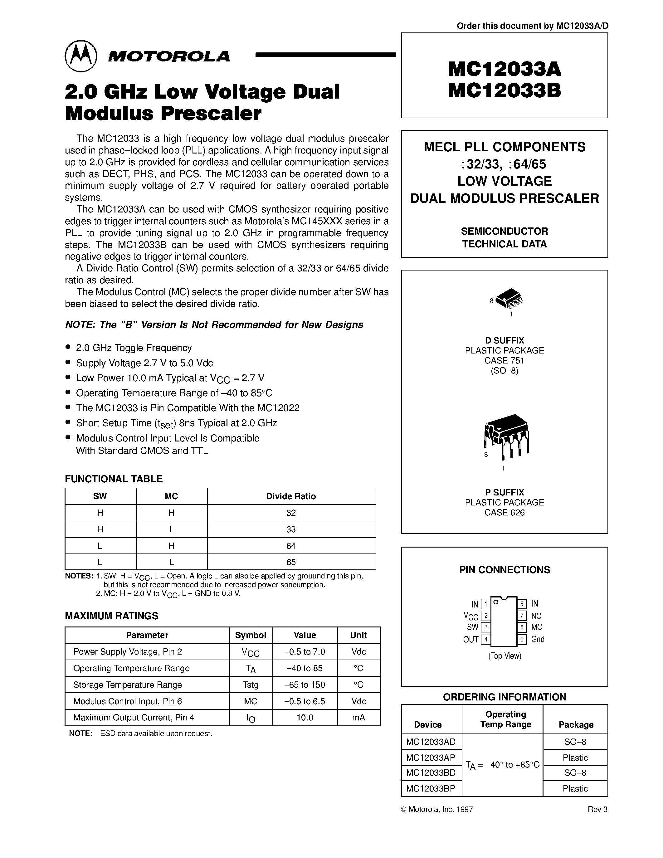 Даташит на микросхему MC12033BD страница 1 Даташит MC12033BD - MECL PLL COMPONENTS 32/33 / 64/65 LOW VOLTAGE DUAL MODULUS PRESCALER страница 1