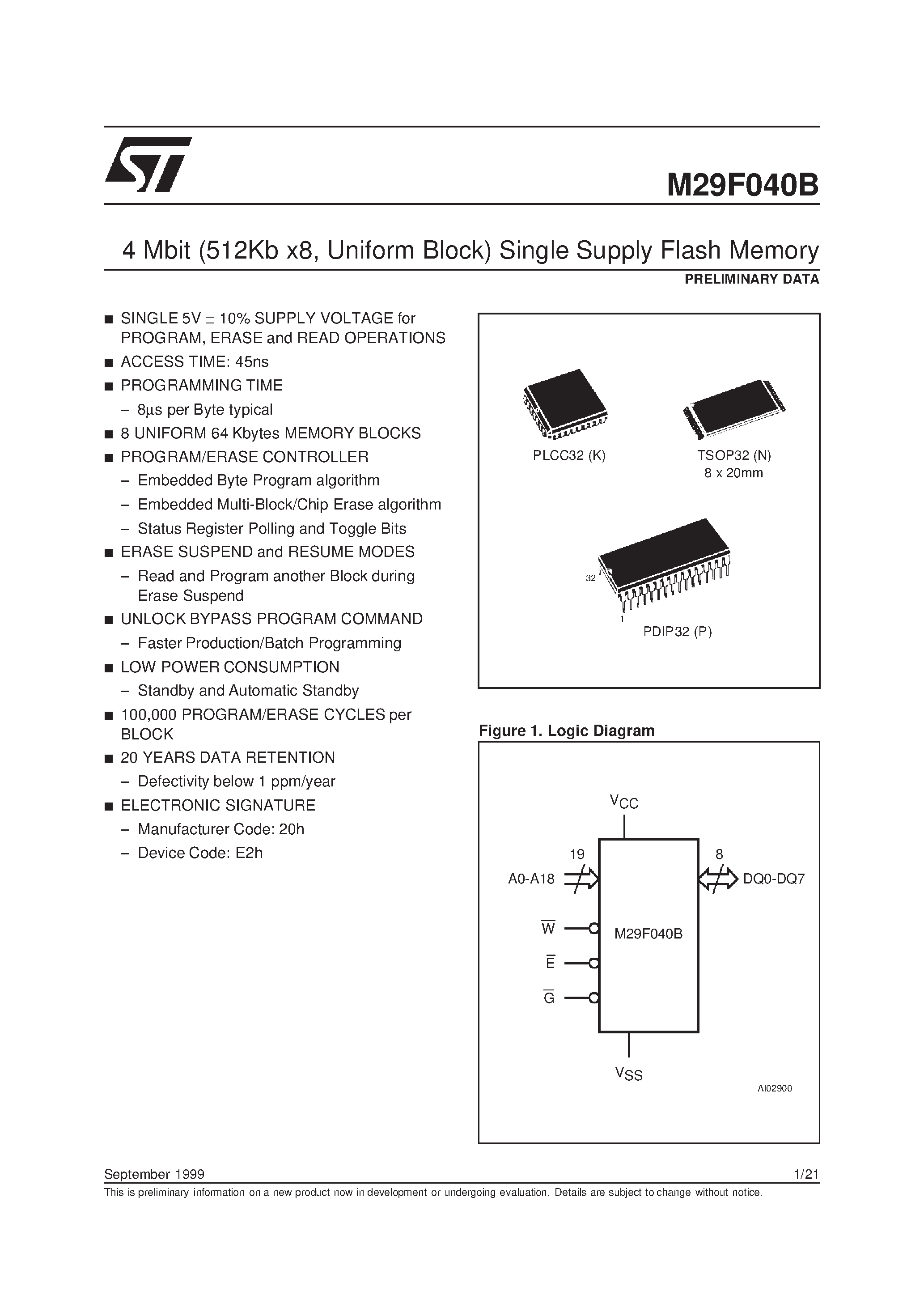 Datasheet M29F040B page 1 Datasheet M29F040B - 4 Mbit 512Kb x8 / Uniform Block Single Supply Flash Memory page 1