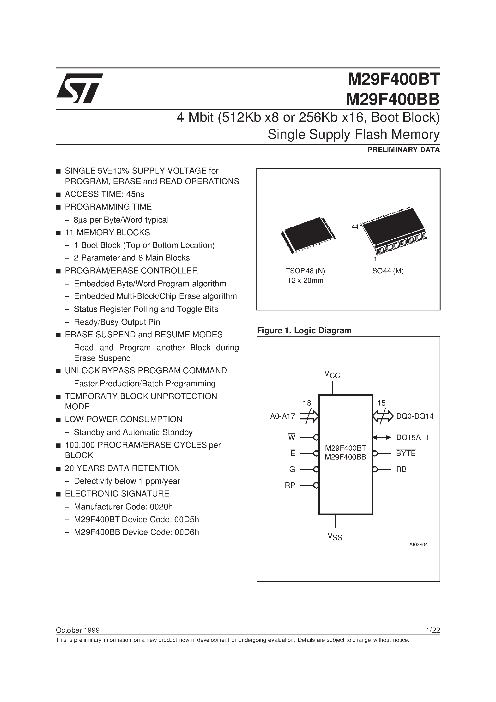 Datasheet M29F400BB page 1 Datasheet M29F400BB - 4 Mbit 512Kb x8 or 256Kb x16 / Boot Block Single Supply Flash Memory page 1