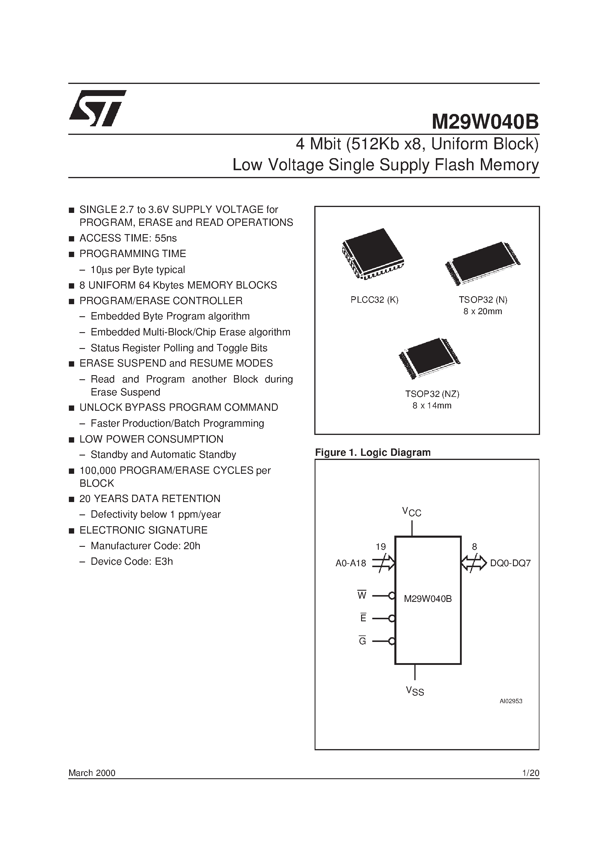 Datasheet M29W040B page 1 Datasheet M29W040B - 4 Mbit 512Kb x8 / Uniform Block Low Voltage Single Supply Flash Memory page 1