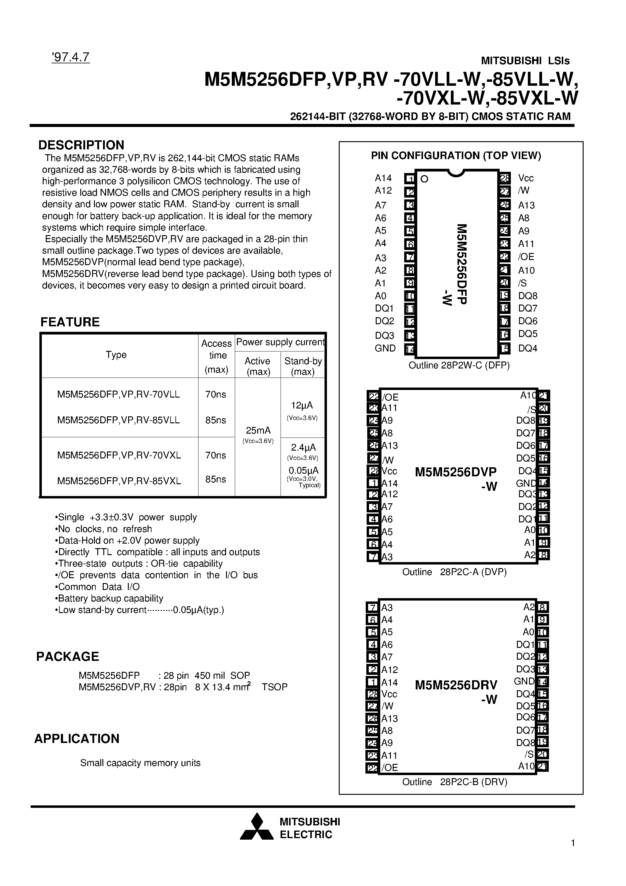 Datasheet M5M5256DRV-85VXL-W page 1 Datasheet M5M5256DRV-85VXL-W - 262144-BIT (32768-WORD BY 8-BIT) CMOS STATIC RAM page 1