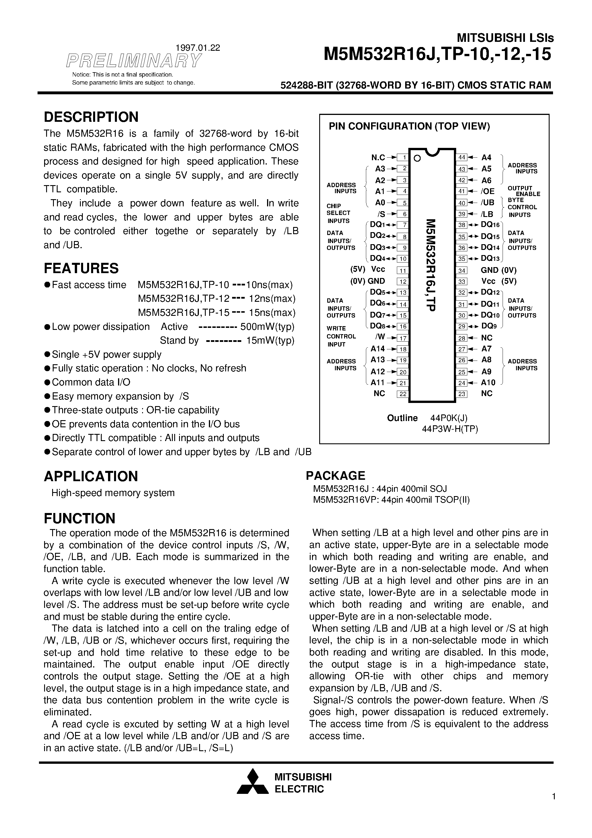 Datasheet M5M532R16TP-12 page 1 Datasheet M5M532R16TP-12 - 524288-BIT (32768-WORD BY 16-BIT) CMOS STATIC RAM page 1