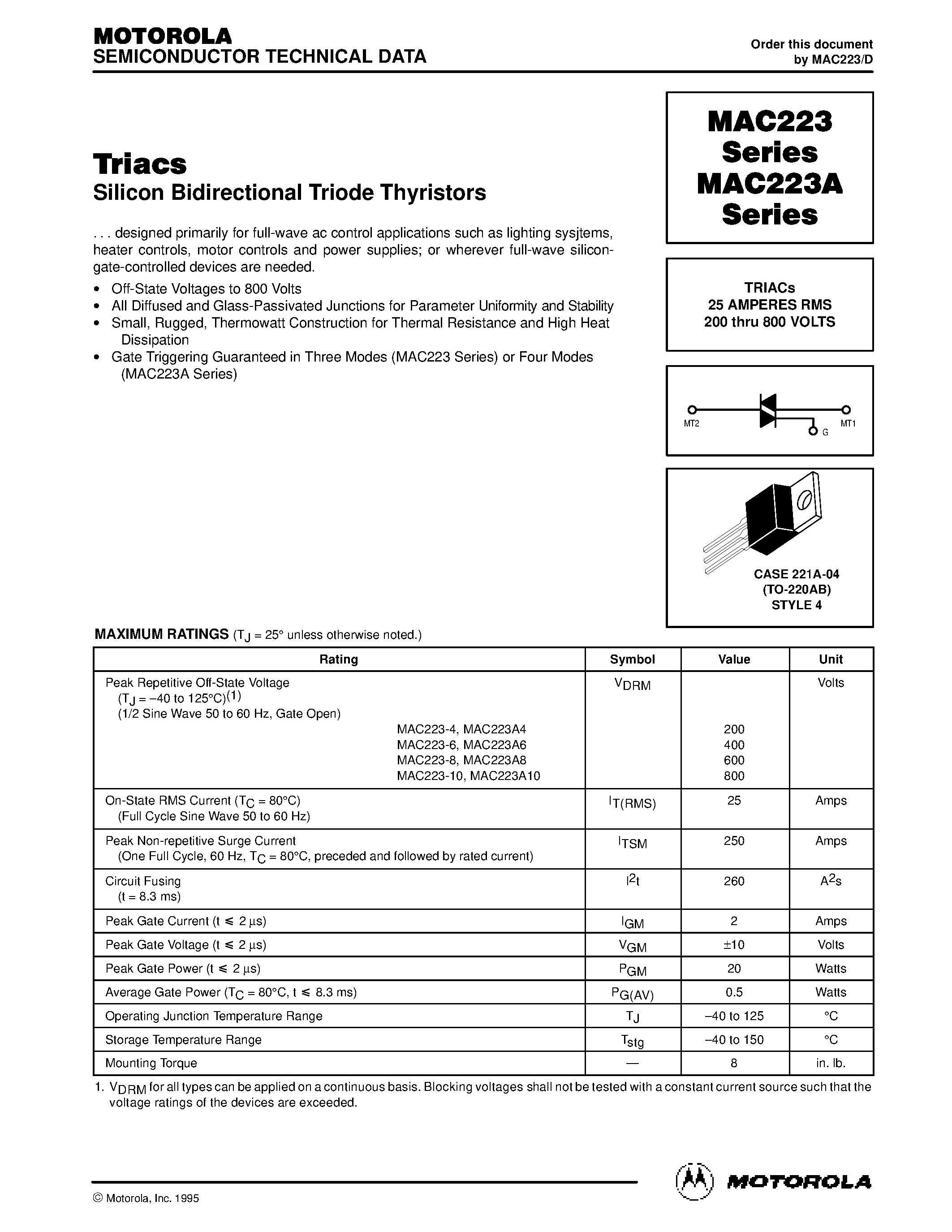 Datasheet MAC223A10 page 1 Datasheet MAC223A10 - TRIACs 25 AMPERES RMS 200 thru 800 VOLTS page 1