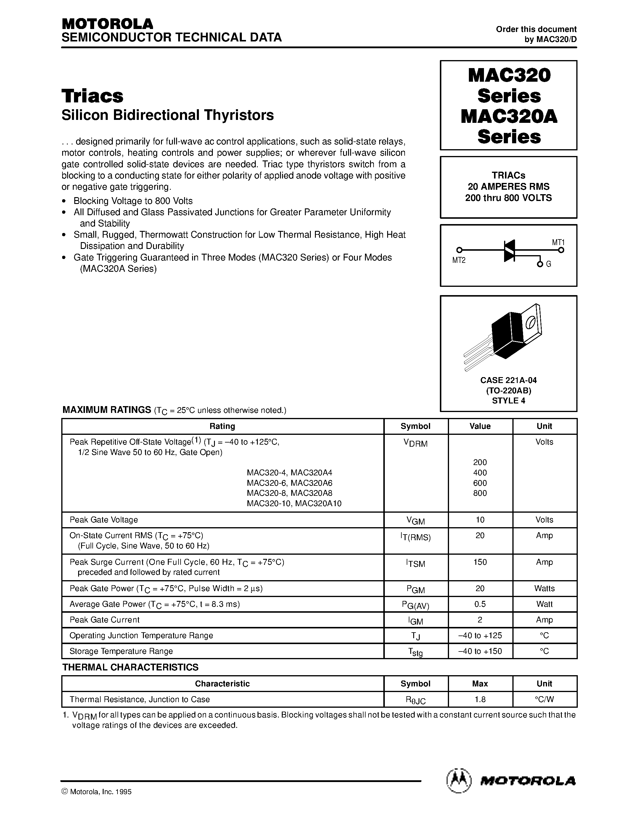 Datasheet MAC320A10 page 1 Datasheet MAC320A10 - TRIACs 20 AMPERES RMS 200 thru 800 VOLTS page 1