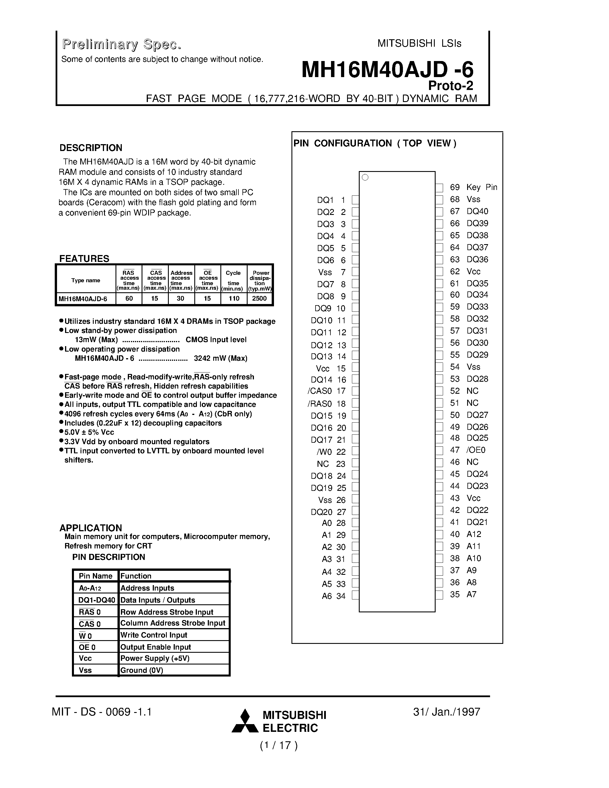 Datasheet MH16M40AJD-6 page 1 Datasheet MH16M40AJD-6 - FAST PAGE MODE ( 16 /777 /216-WORD BY 40-BIT ) DYNAMIC RAM page 1