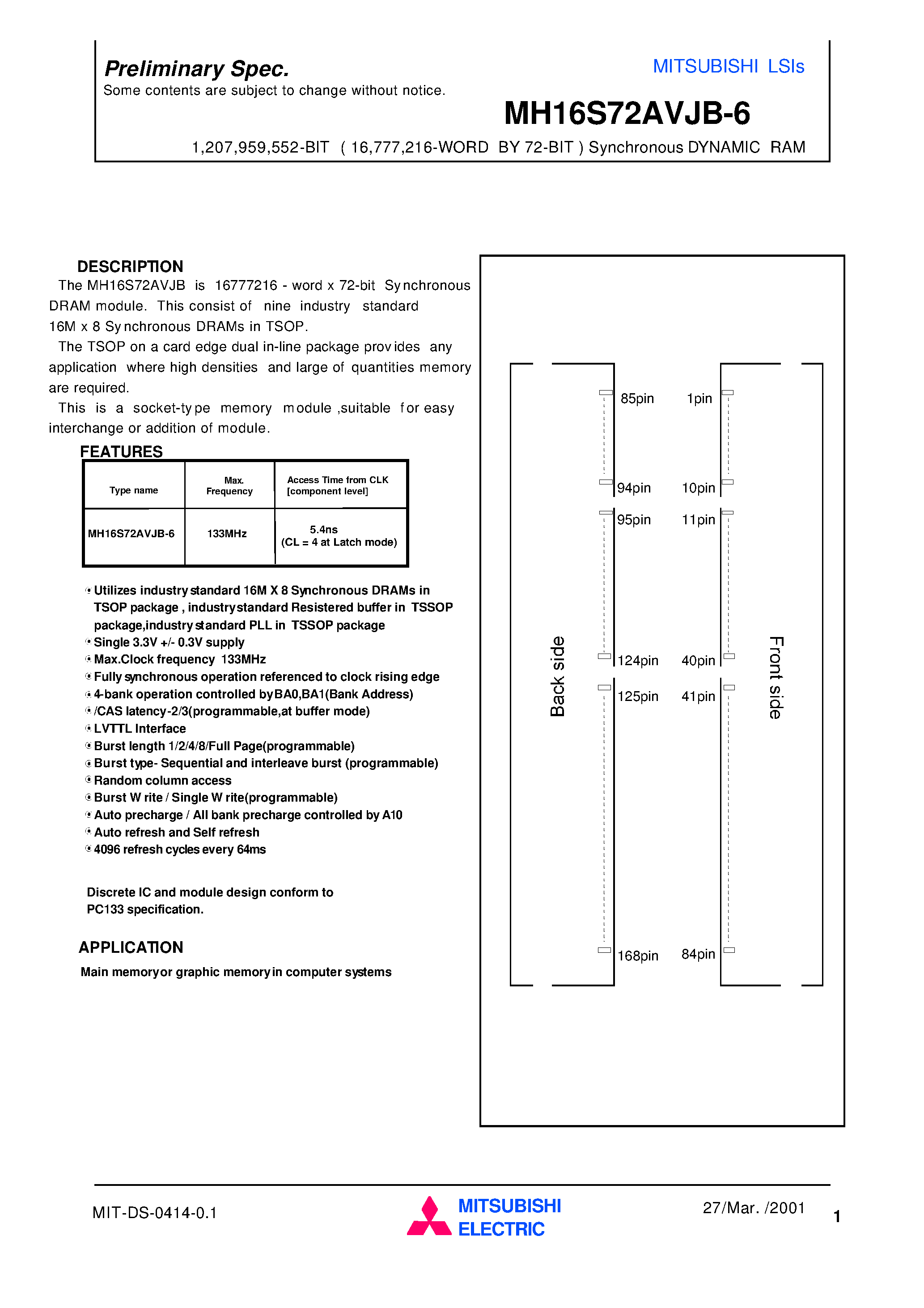 Datasheet MH16S72AVJB-6 page 1 Datasheet MH16S72AVJB-6 - 1 /207 /959 /552-BIT ( 16 /777 /216-WORD BY 72-BIT ) Synchronous DYNAMIC RAM page 1