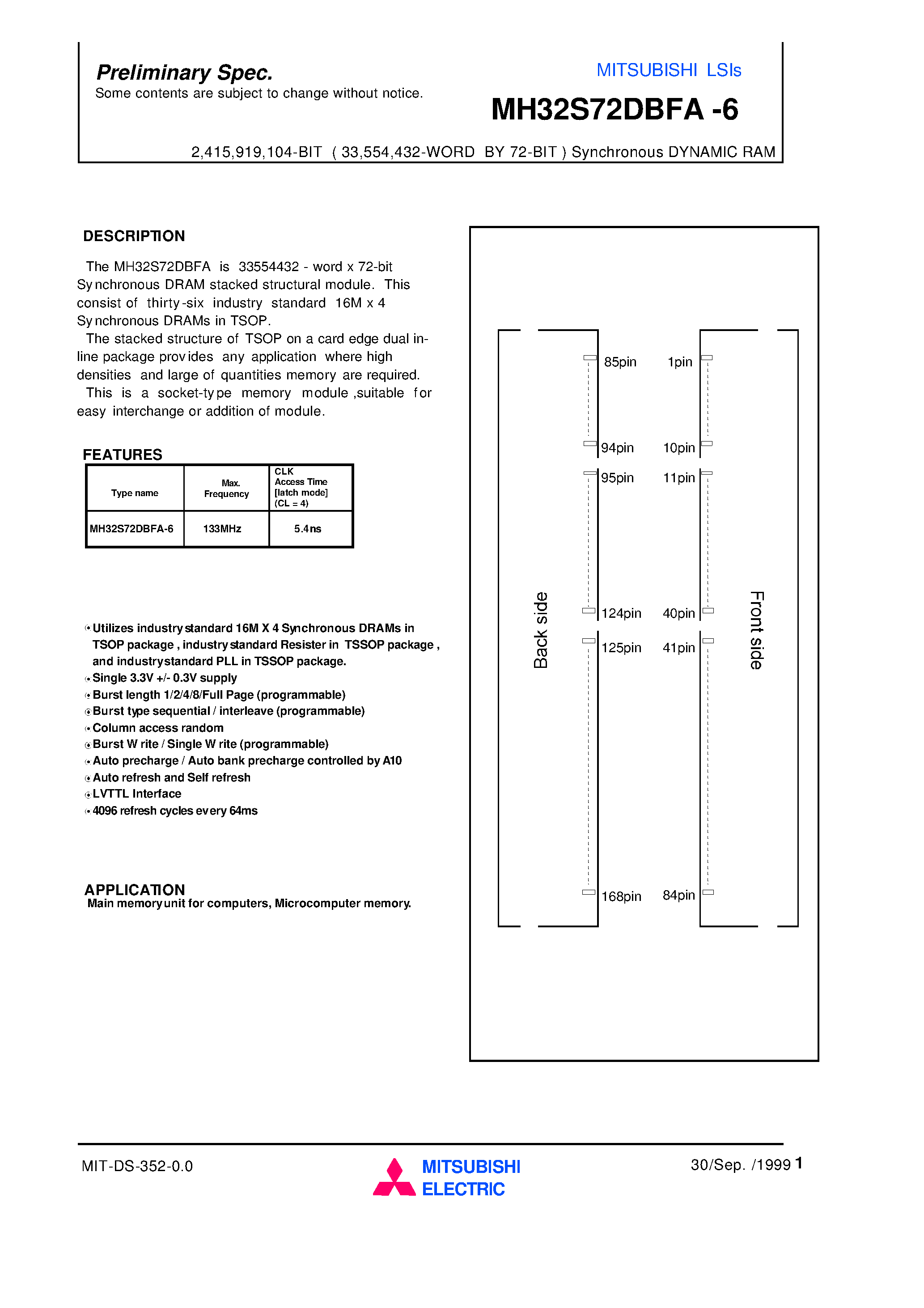 Datasheet MH32S72DBFA-6 page 1 Datasheet MH32S72DBFA-6 - 2 /415 /919 /104-BIT ( 33 /554 /432-WORD BY 72-BIT ) Synchronous DYNAMIC RAM page 1