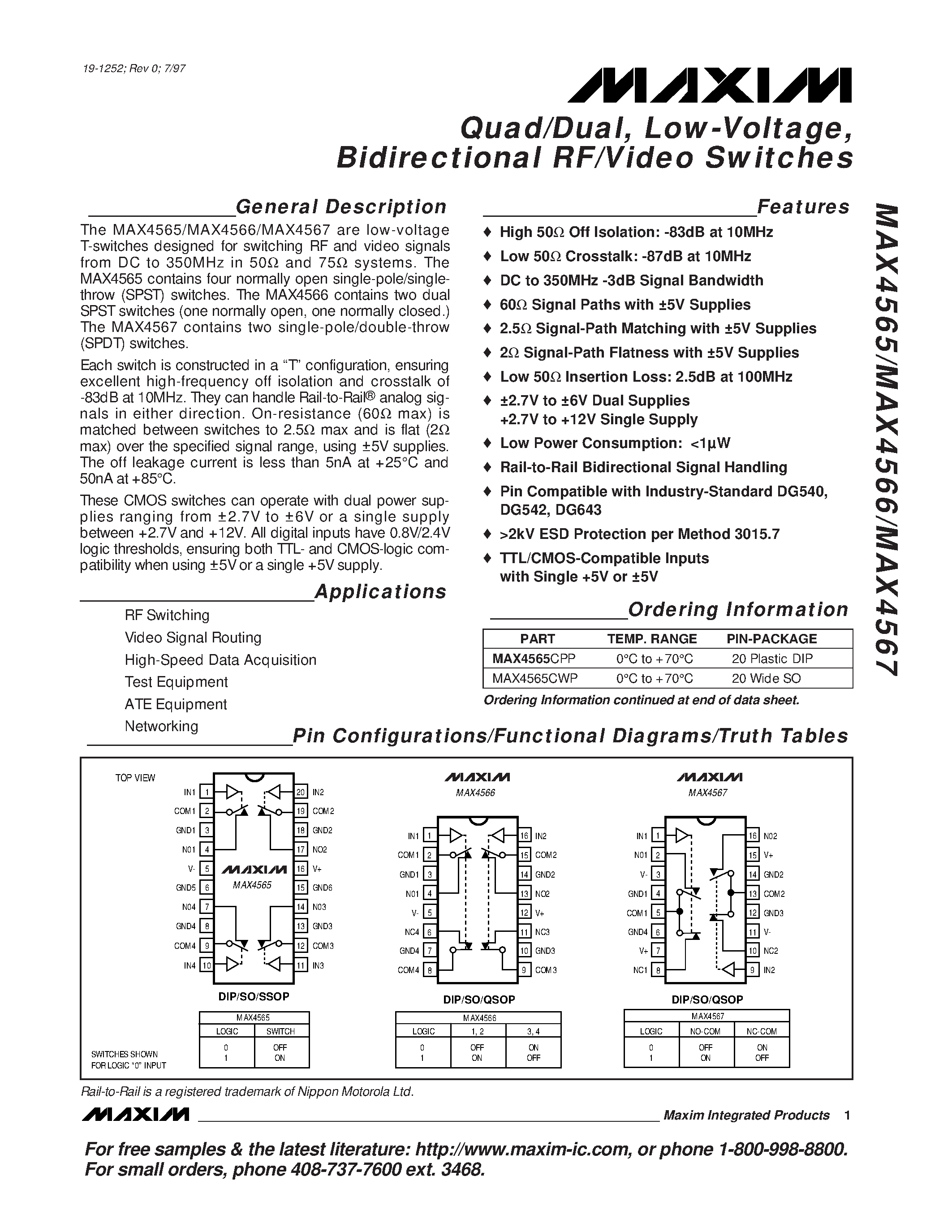Datasheet MAX4565-MAX4567 page 1 Datasheet MAX4565-MAX4567 - Quad/Dual / Low-Voltage / Bidirectional RF/Video Switches page 1