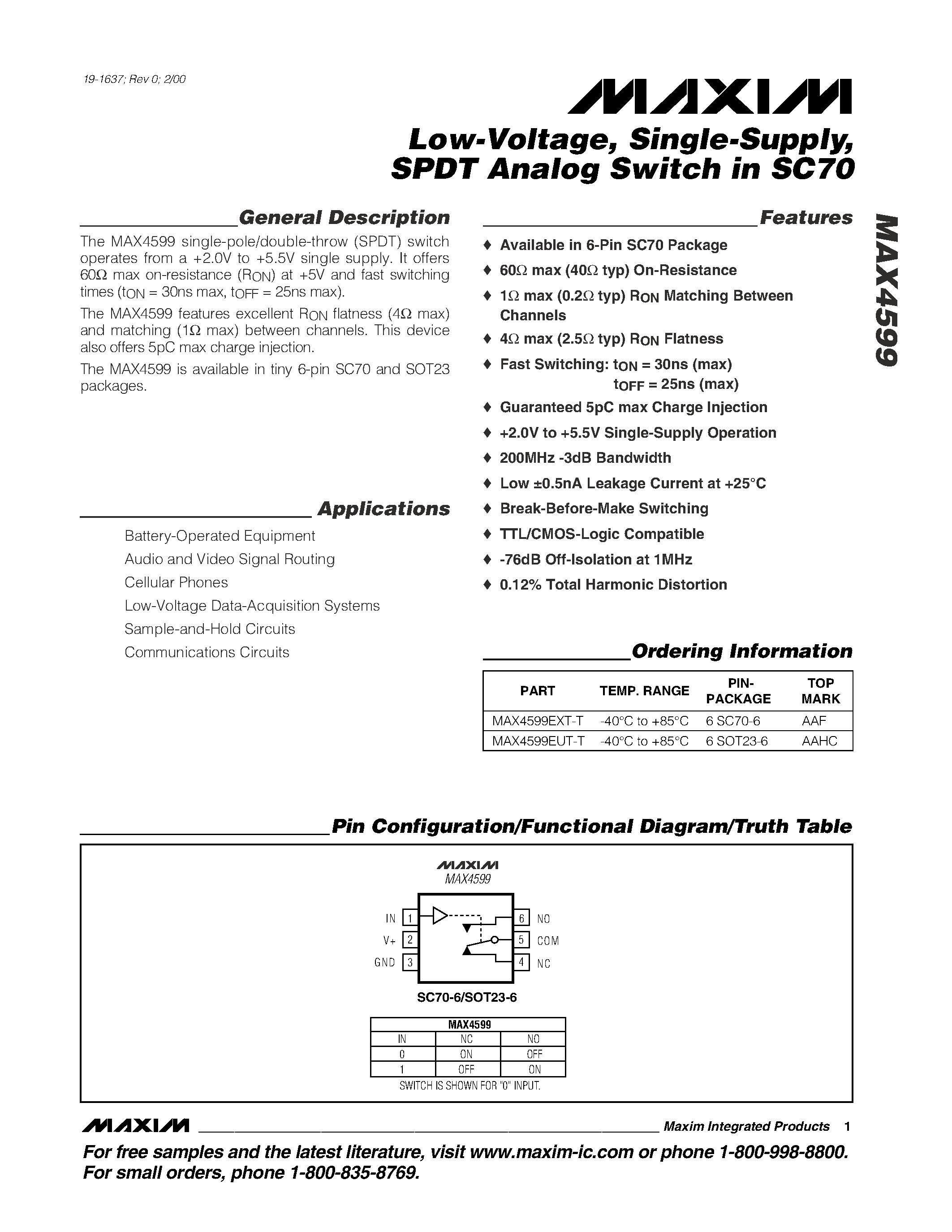 Datasheet MAX4599EXT-T page 1 Datasheet MAX4599EXT-T - Low-Voltage / Single-Supply / SPDT Analog Switch in SC70 page 1