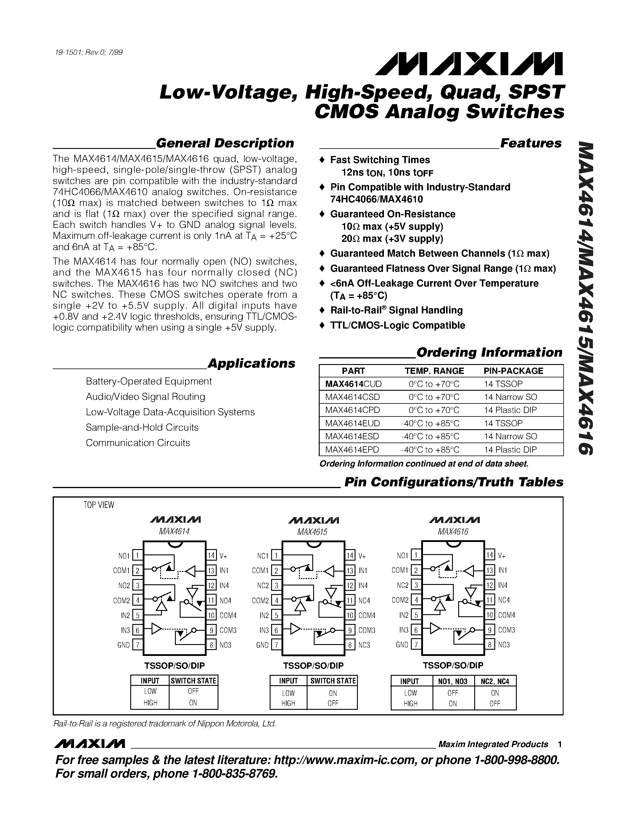 Datasheet MAX4616 page 1 Datasheet MAX4616 - Low-Voltage / High-Speed / Quad / SPST CMOS Analog Switches page 1