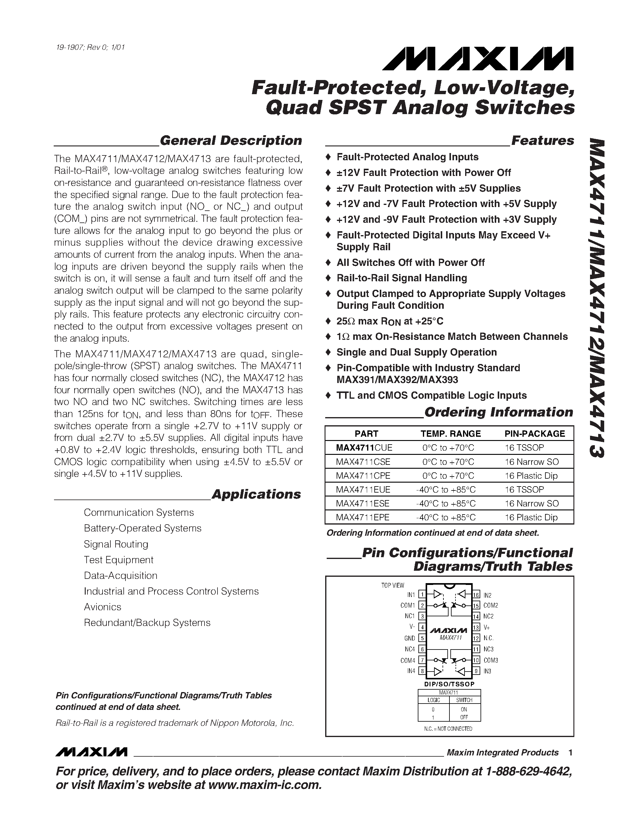 Даташит на микросхему MAX4711CSE страница 1 Даташит MAX4711CSE - Fault-Protected / Low-Voltage / Quad SPST Analog Switches страница 1