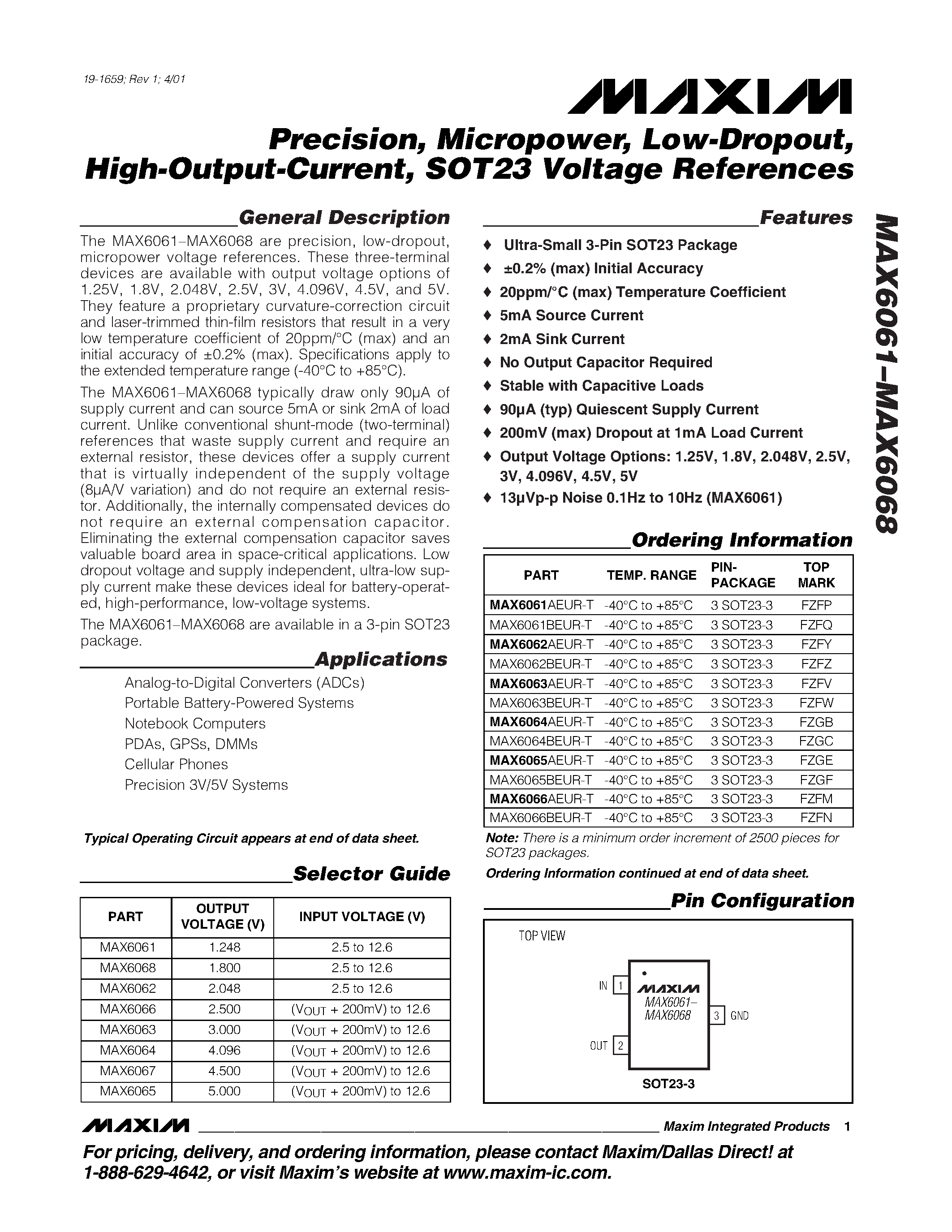 Datasheet MAX6067BEUR-T page 1 Datasheet MAX6067BEUR-T - Precision / Micropower / Low-Dropout / High-Output-Current / SOT23 Voltage References page 1