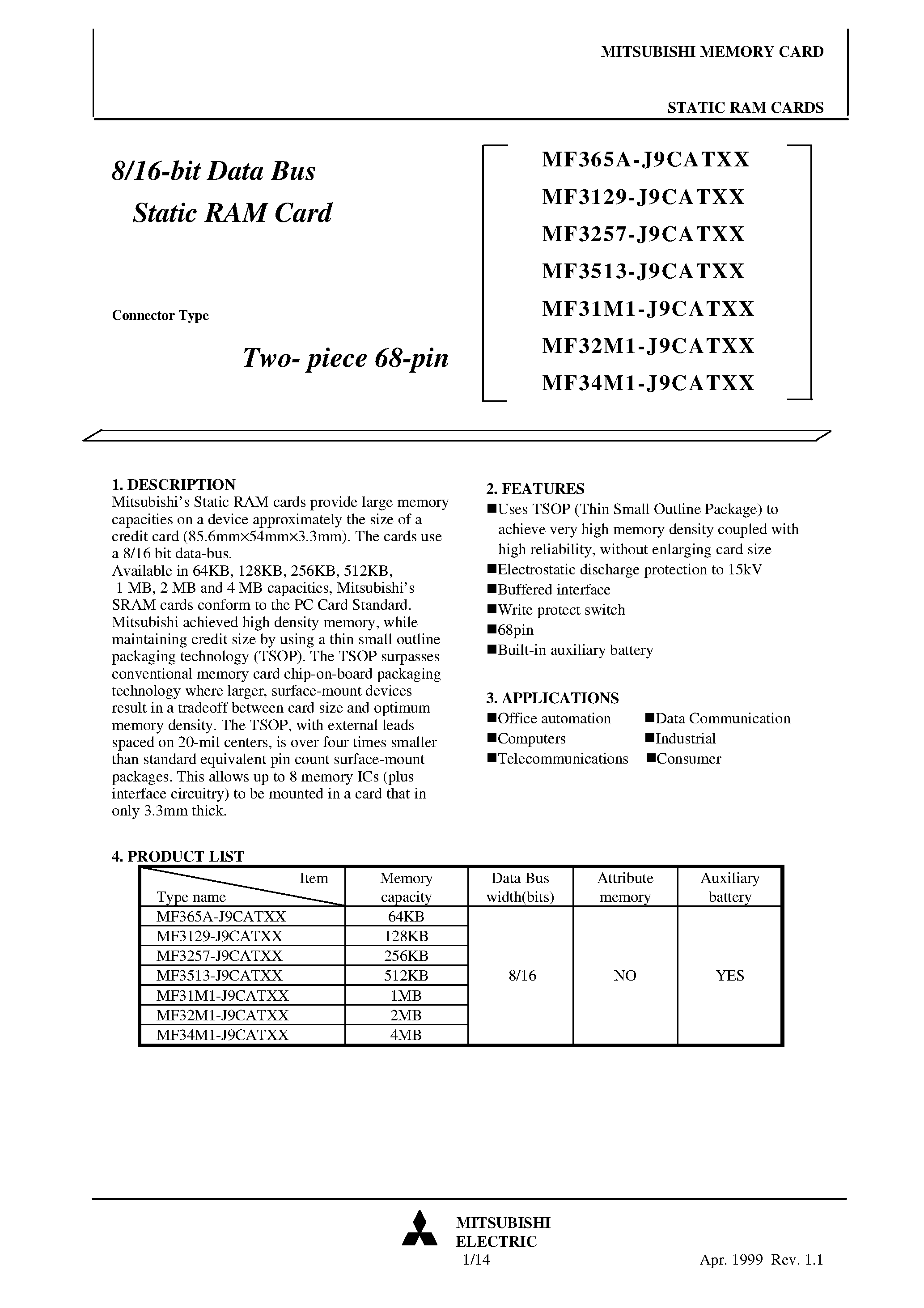 Даташит на микросхему MF31M1-J9CATXX страница 1 Даташит MF31M1-J9CATXX - 8/16-bit Data Bus Static RAM Card страница 1