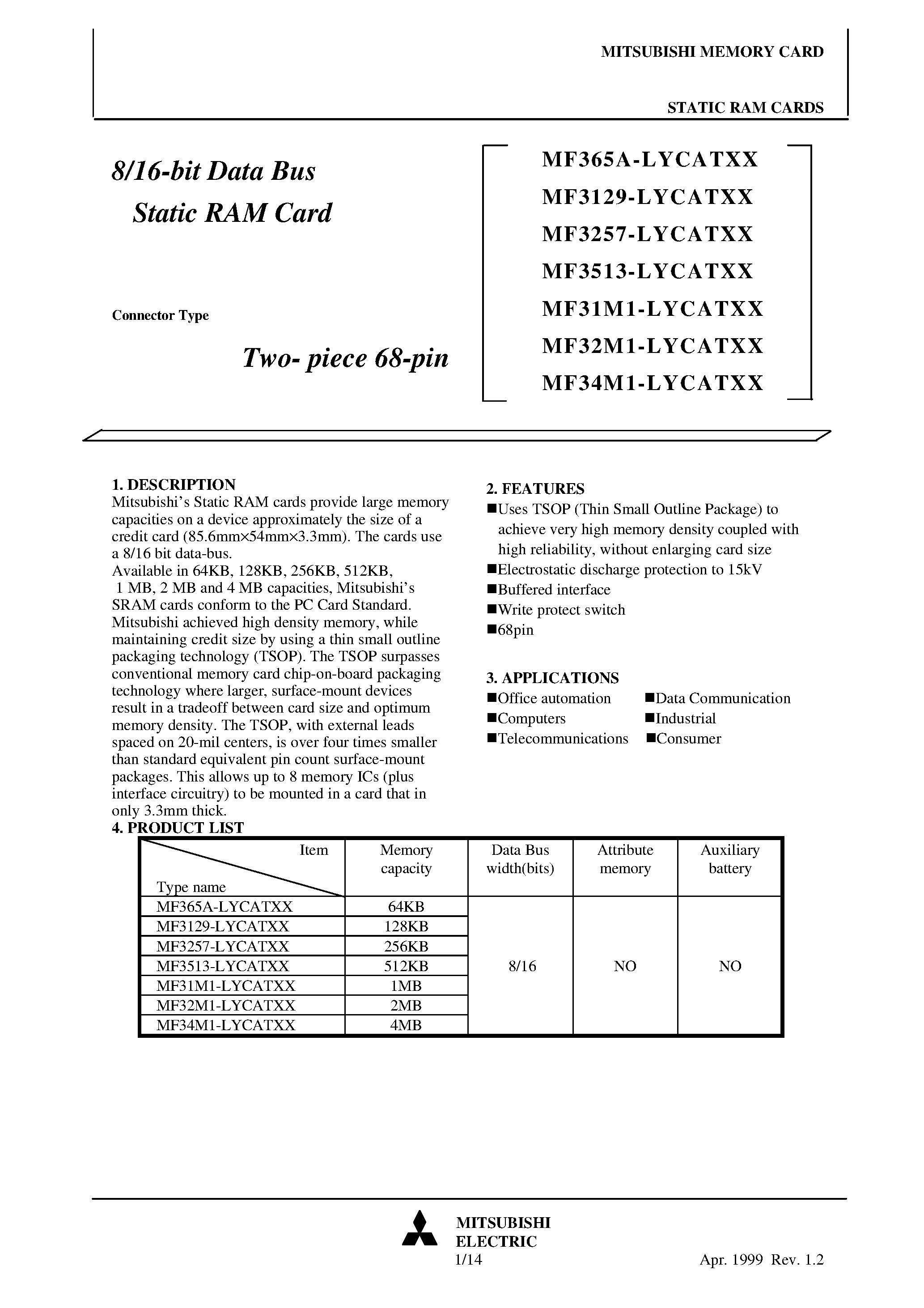 Даташит на микросхему MF3257-LYCATXX страница 1 Даташит MF3257-LYCATXX - 8/16-bit Data Bus Static RAM Card страница 1