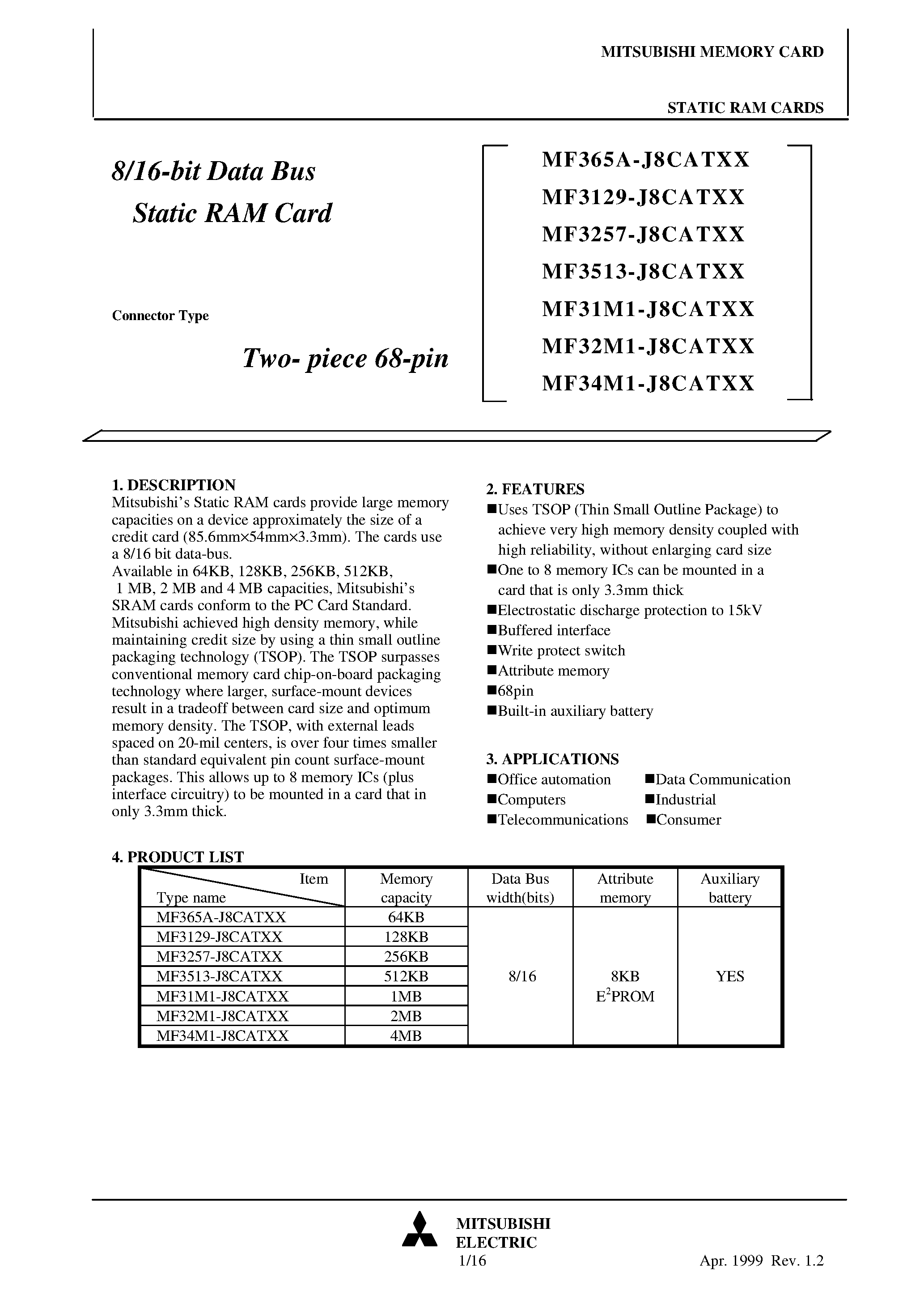Даташит на микросхему MF32M1-J8CATXX страница 1 Даташит MF32M1-J8CATXX - 8/16-bit Data Bus Static RAM Card страница 1