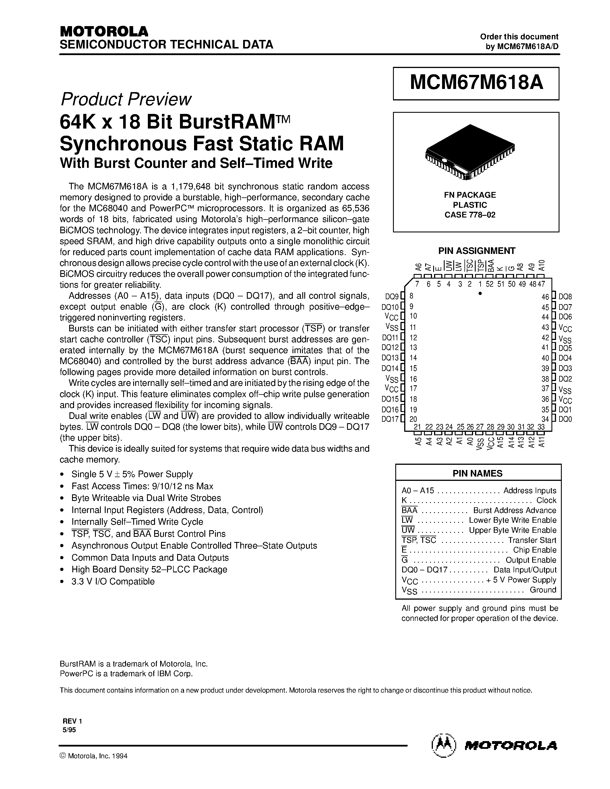 Даташит на микросхему MCM67M618AFN12 страница 1 Даташит MCM67M618AFN12 - 64K x 18 Bit BurstRAM Synchronous Fast Static RAM страница 1