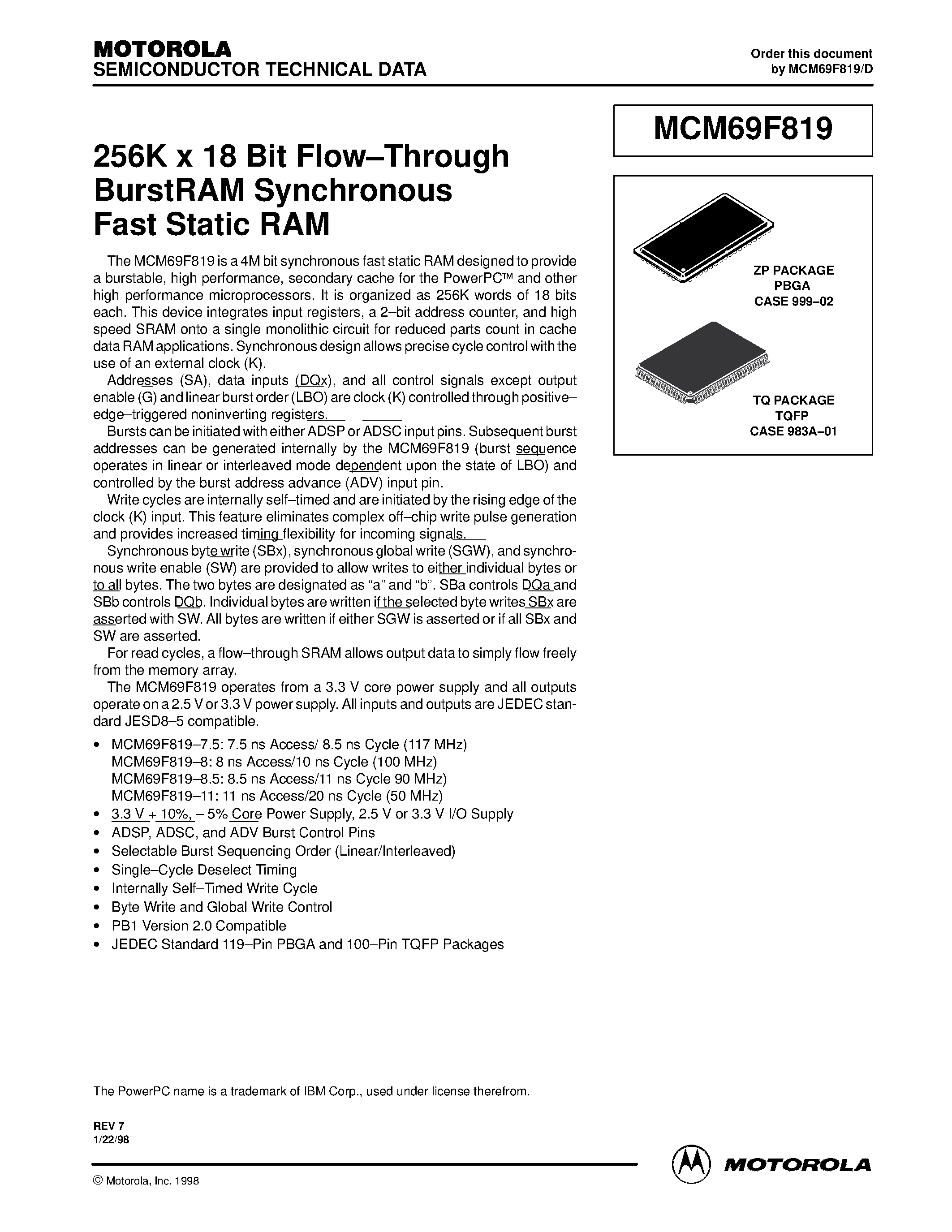 Даташит на микросхему MCM69F819 страница 1 Даташит MCM69F819 - 256K x 18 Bit Flow-Through BurstRAM Synchronous Fast Static RAM страница 1