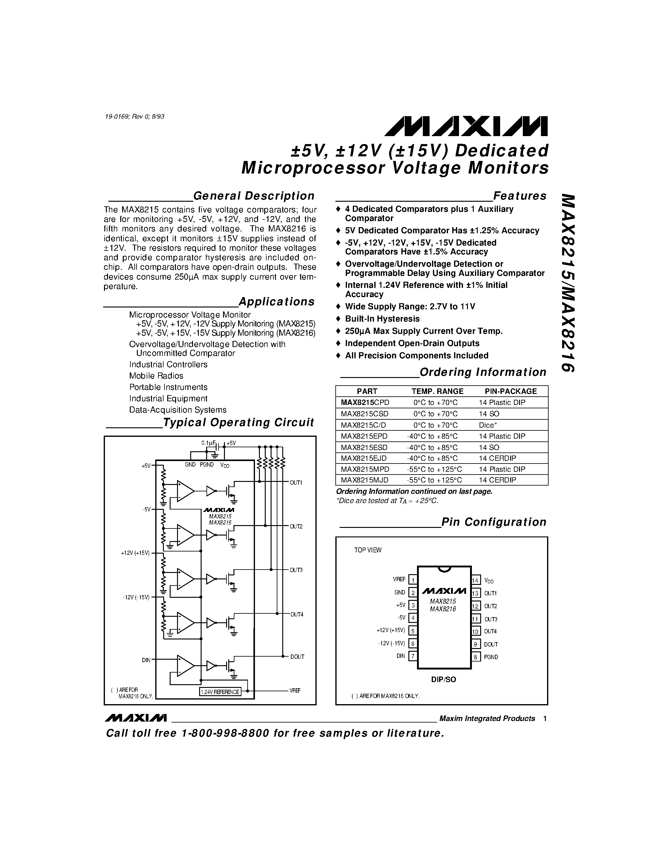 Datasheet MAX8215C/D page 1 Datasheet MAX8215C/D - 5V / 12V (15V) Dedicated Microprocessor Voltage Monitors page 1