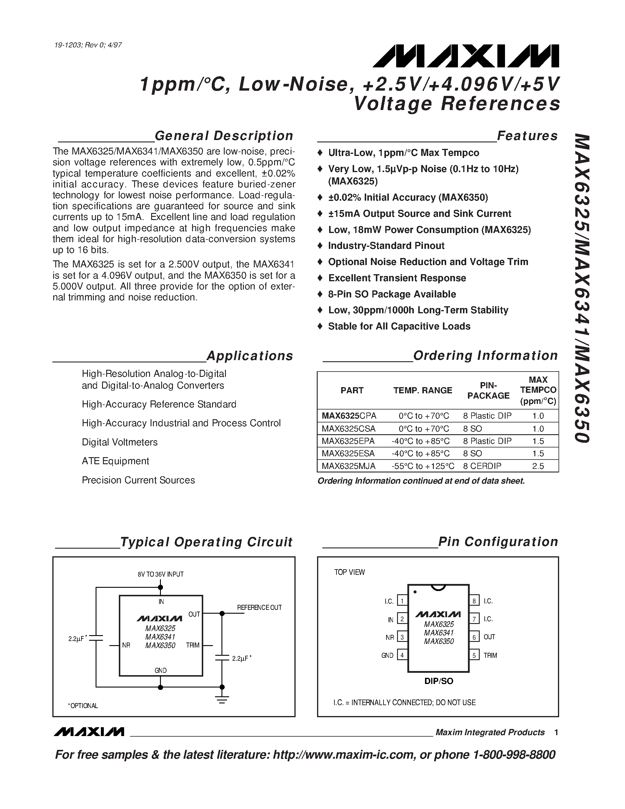 Datasheet MAX6325EPA page 1 Datasheet MAX6325EPA - 1ppm/C / Low-Noise / +2.5V/+4.096V/+5V Voltage References page 1