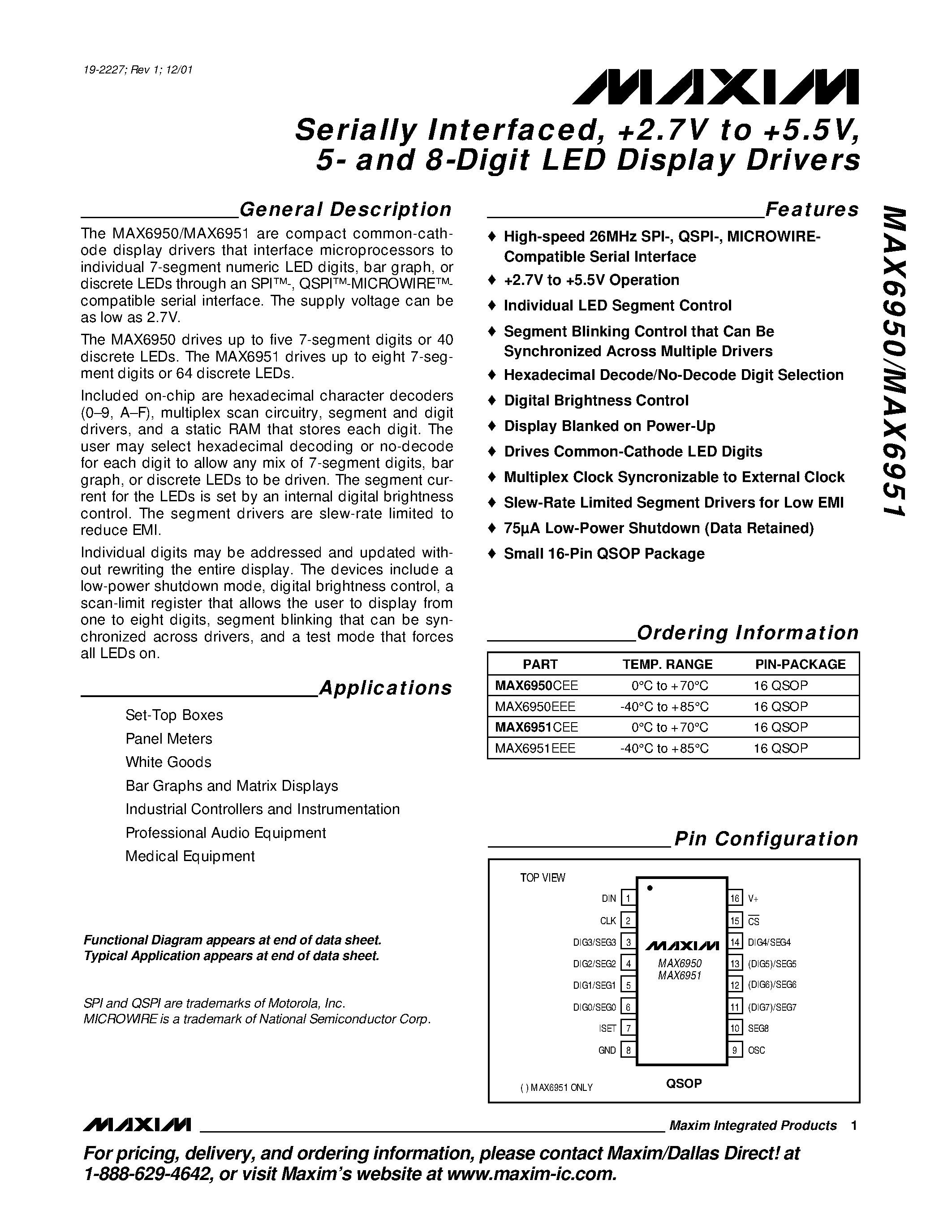 Даташит на микросхему MAX6950 страница 1 Даташит MAX6950 - Serially Interfaced / +2.7V to +5.5V / 5- and 8-Digit LED Display Drivers страница 1