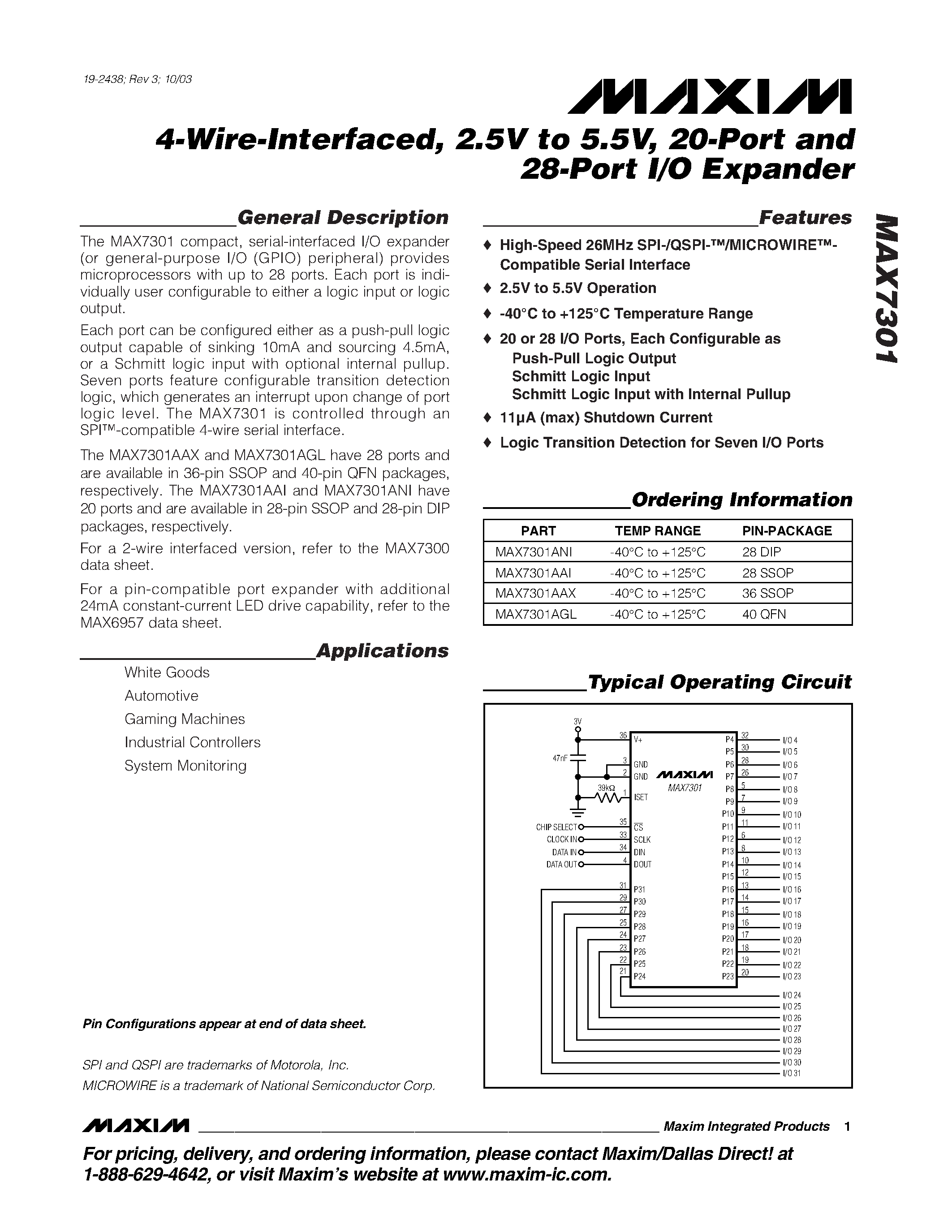 Datasheet MAX7301 page 1 Datasheet MAX7301 - 4-Wire-Interfaced / 2.5V to 5.5V / 20-Port and 28-Port I/O Expander page 1