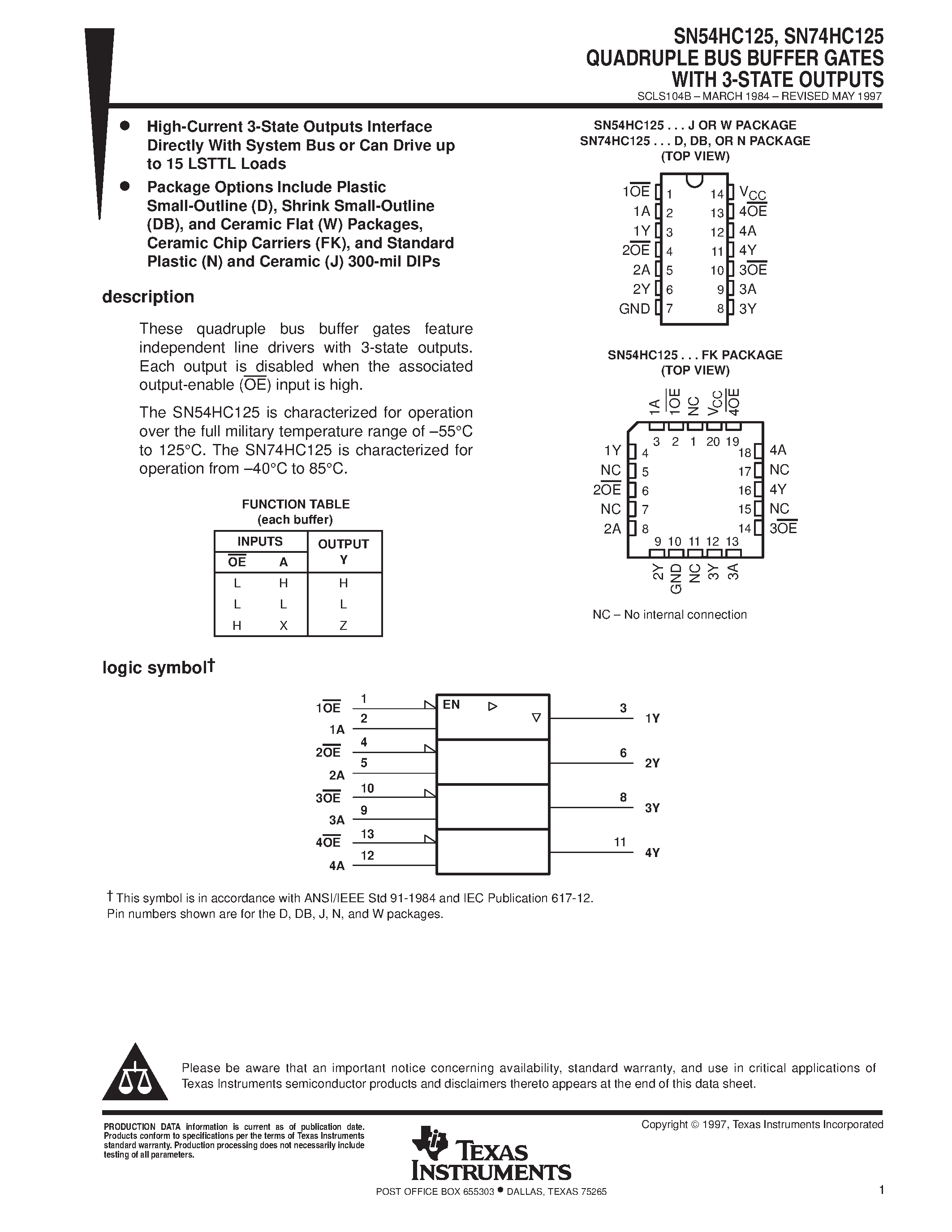 Datasheet SN74HC125 page 1 Datasheet SN74HC125 - QUADRUPLE BUS BUFFER GATES WITH 3-STATE OUTPUTS page 1