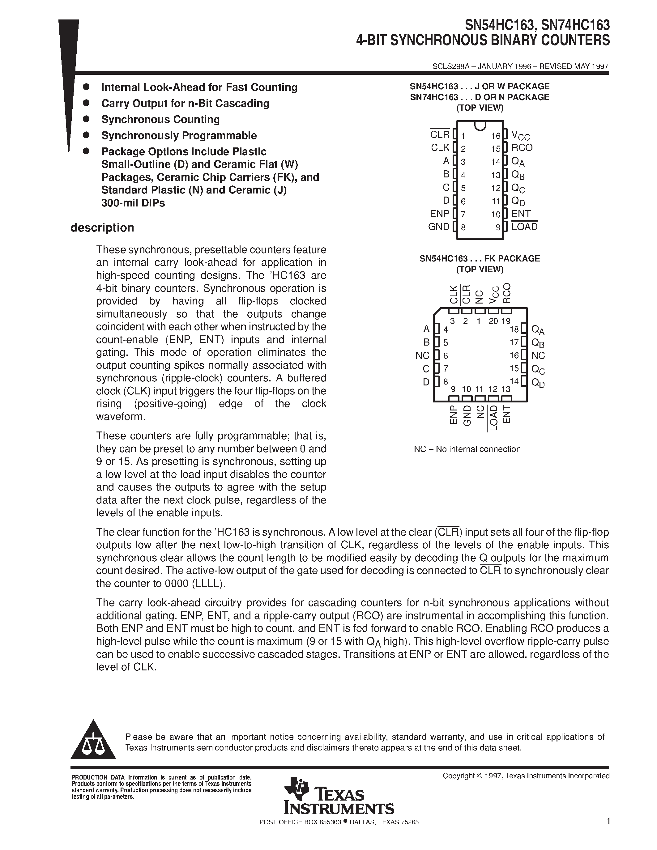 Datasheet SN74HC163 page 1 Datasheet SN74HC163 - SYNCHRONOUS 4-BIT DECADE AND BINARY COUNTERS page 1